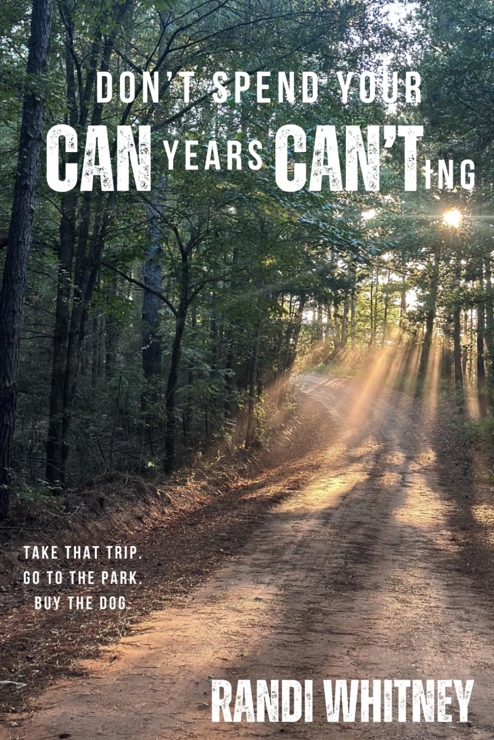 Product Image: Don’t Spend Your CAN Years CAN’Ting