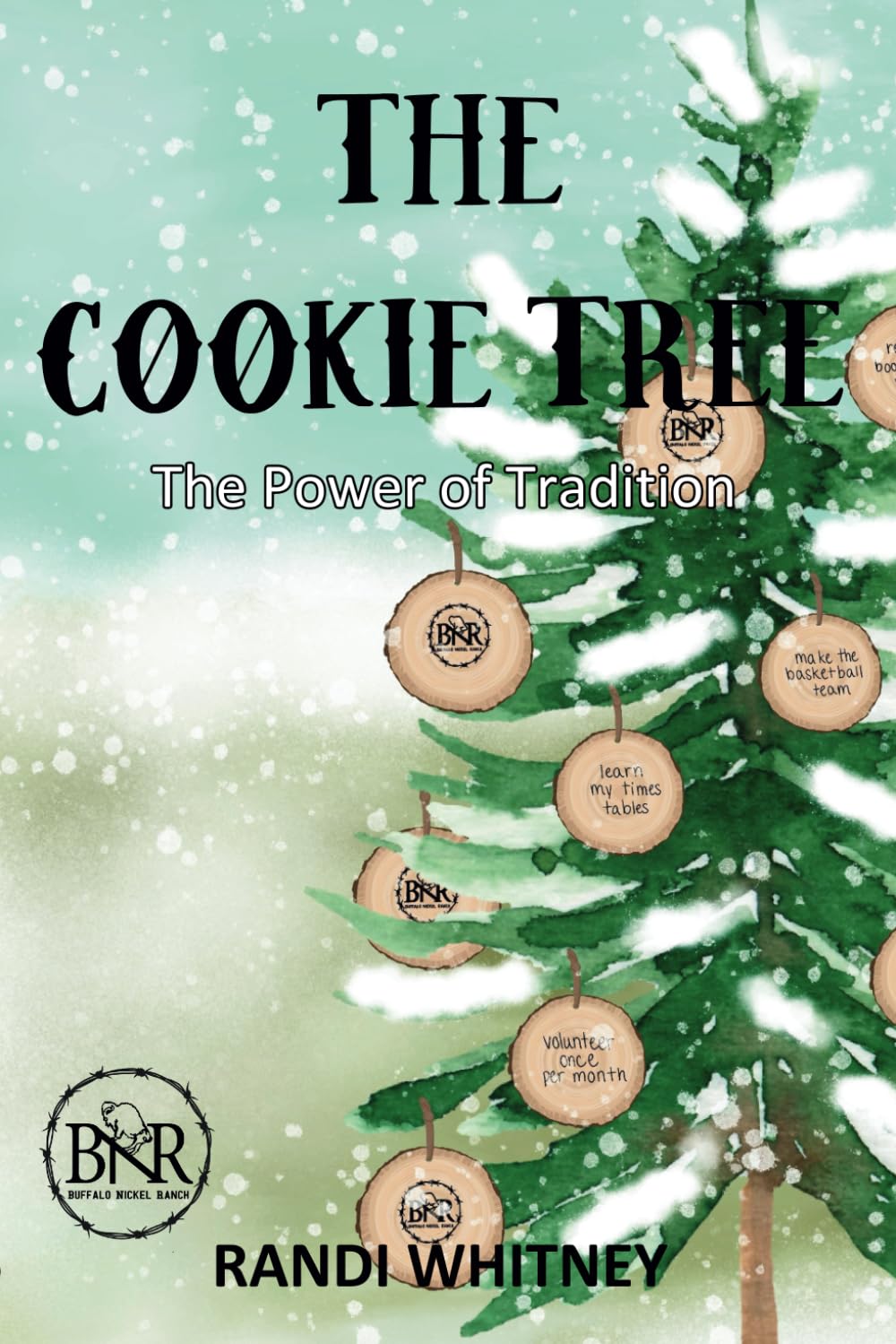 The Cookie Tree: The Power of Tradition (Buffalo Nickel Ranch, Band 4) Non-fiction
