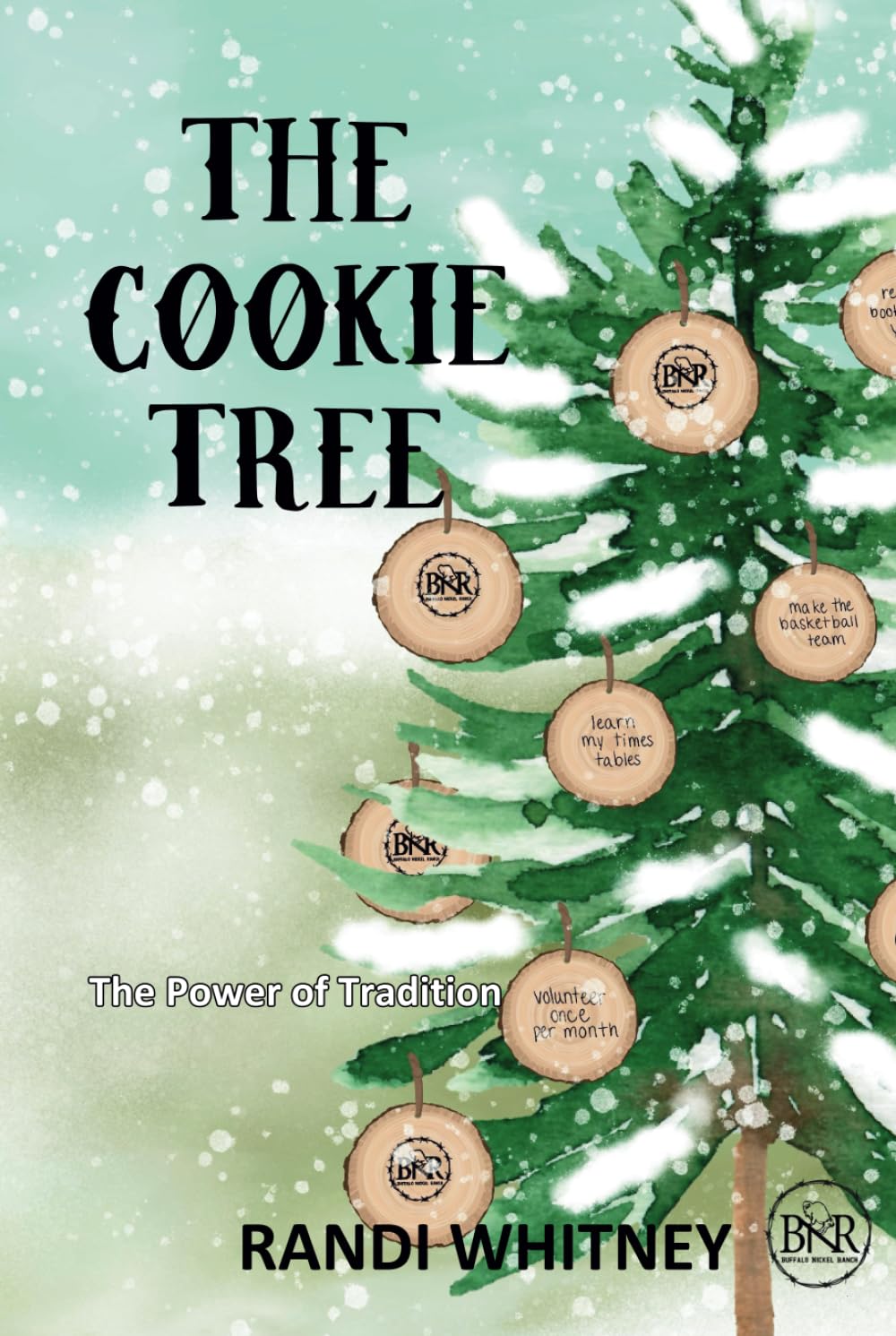 The Cookie Tree: The Power of Tradition (Buffalo Nickel Ranch, Band 4) Non-fiction