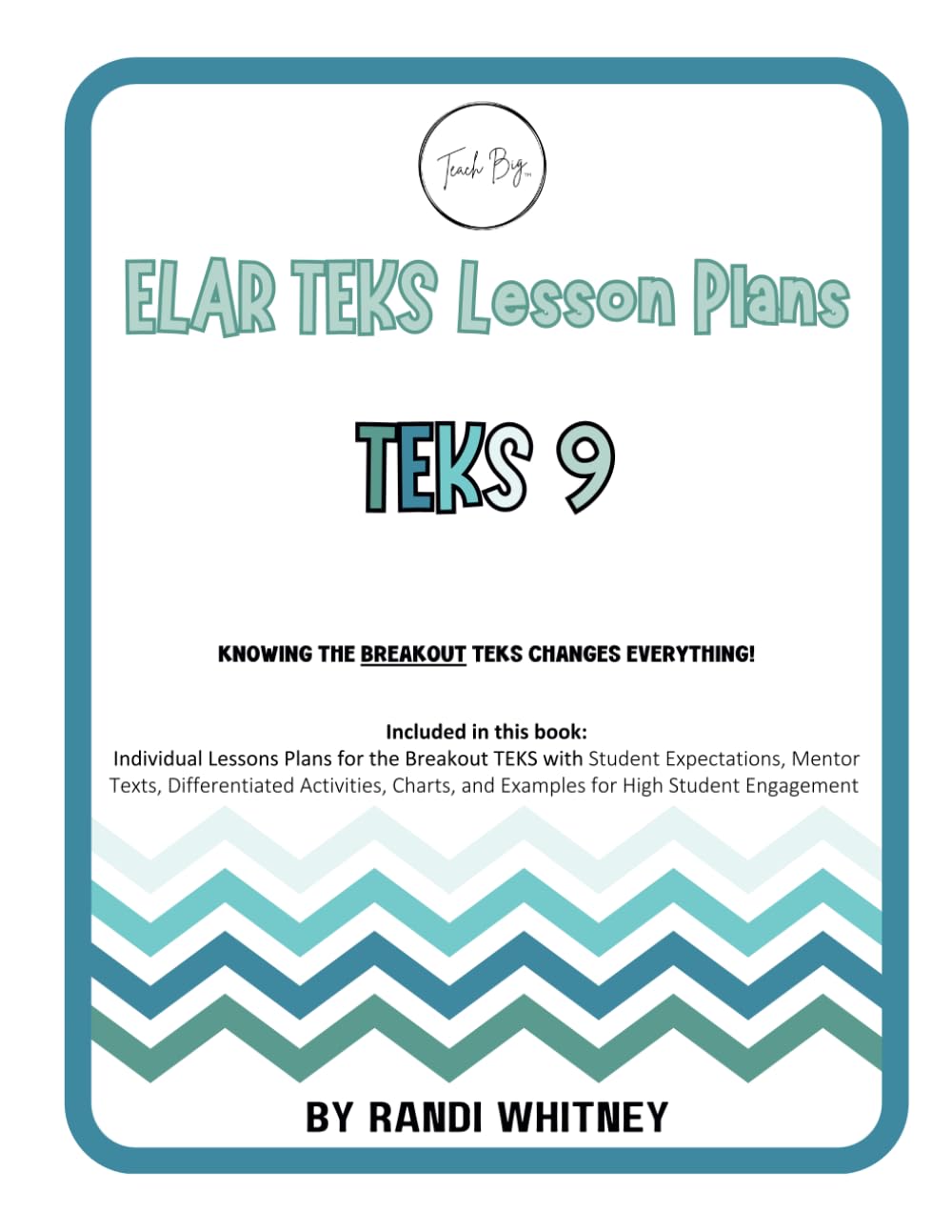 Product Image: ELAR TEKS Lesson Plans - TEKS 9 (Teach BIG!)