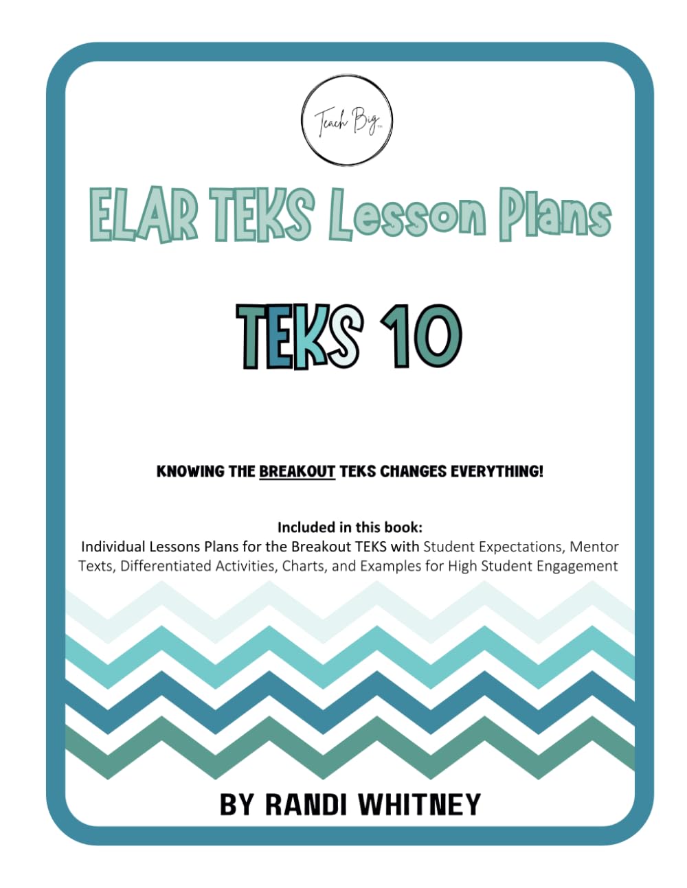 Product Image: ELAR TEKS Lesson Plans - TEKS 10 (Teach BIG!)