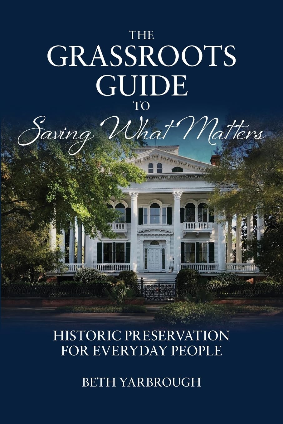 Product Image: The Grassroots Guide to Saving What Matters