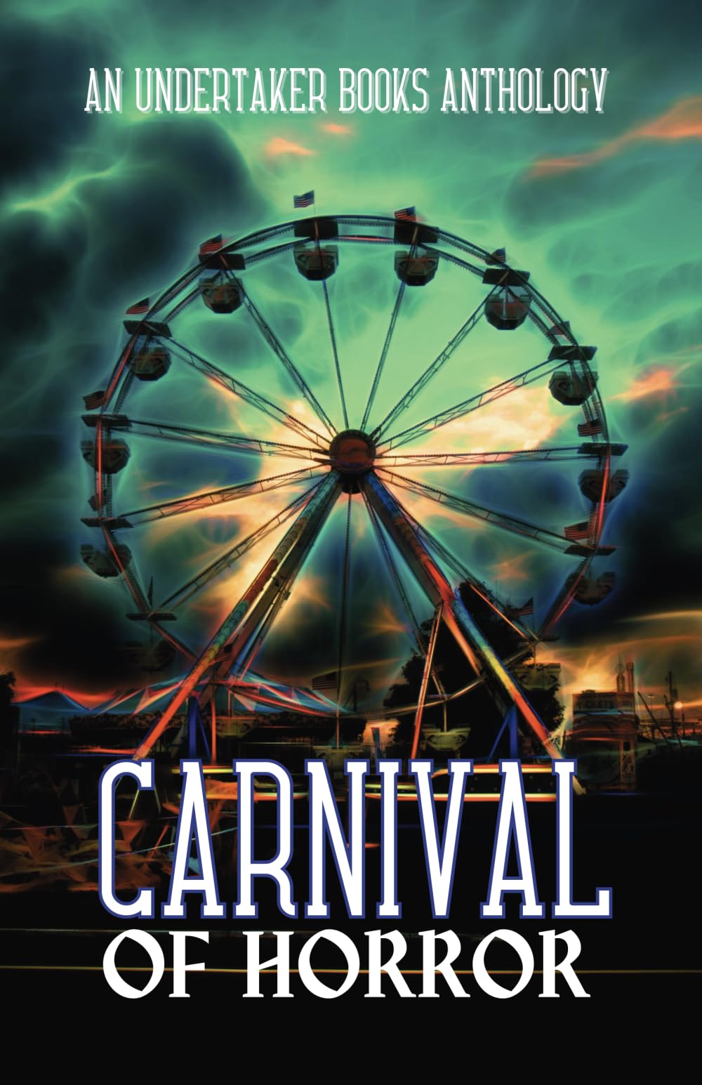 Carnival of Horror: An Undertaker Books Anthology Contemporary literature
