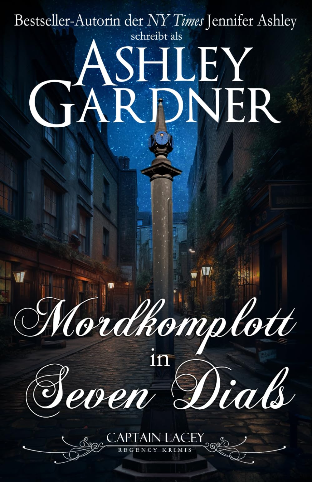 Mordkomplott in Seven Dials (Captain Lacey Regency Krimis, Band 17) Historical Fiction