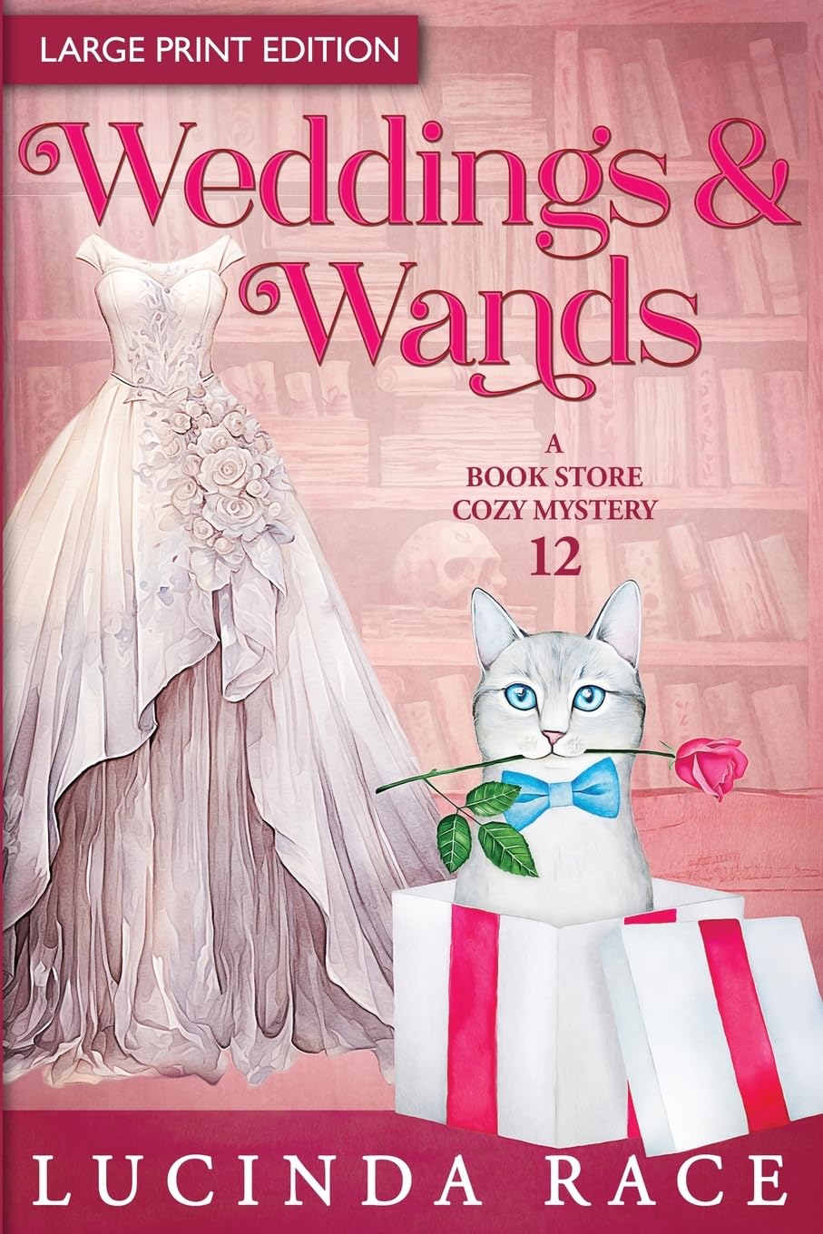 Weddings & Wands LP: A Paranormal Witch Cozy Mystery (A Bookstore Cozy Mystery, Band 12) Contemporary literature