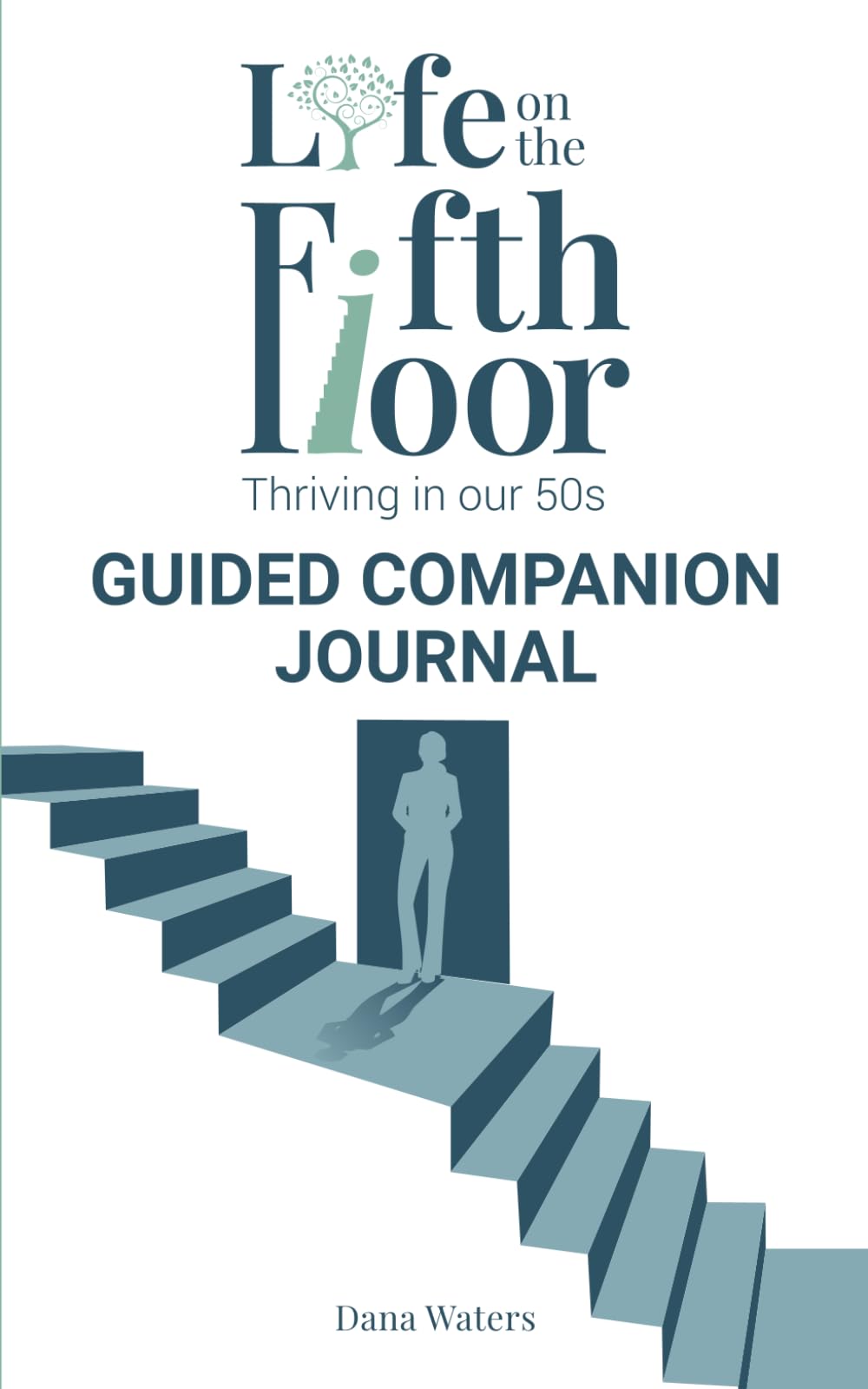 Life on the Fifth Floor: Guided Companion Journal Health, Nutrition & Fitness
