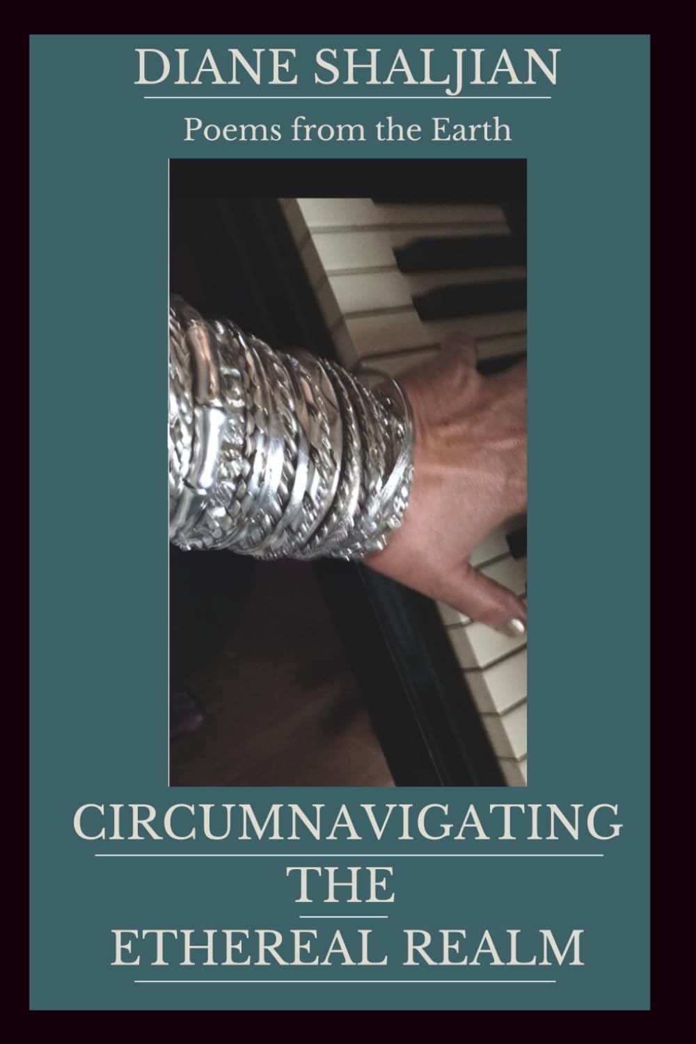 Circumnavigating the Ethereal Realm: Poems From Earth Poetry