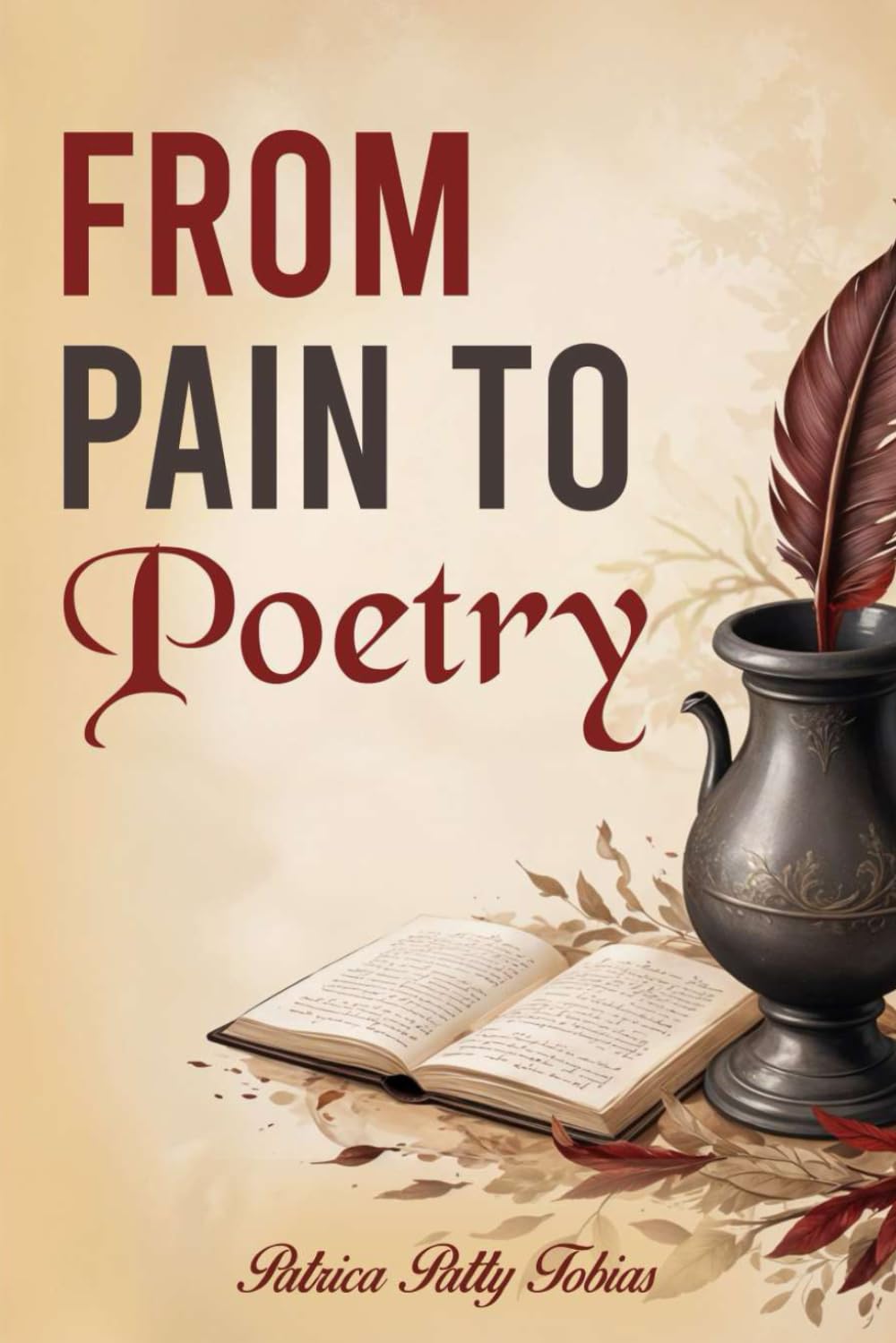 From Pain to Poetry Business, Finance & Career
