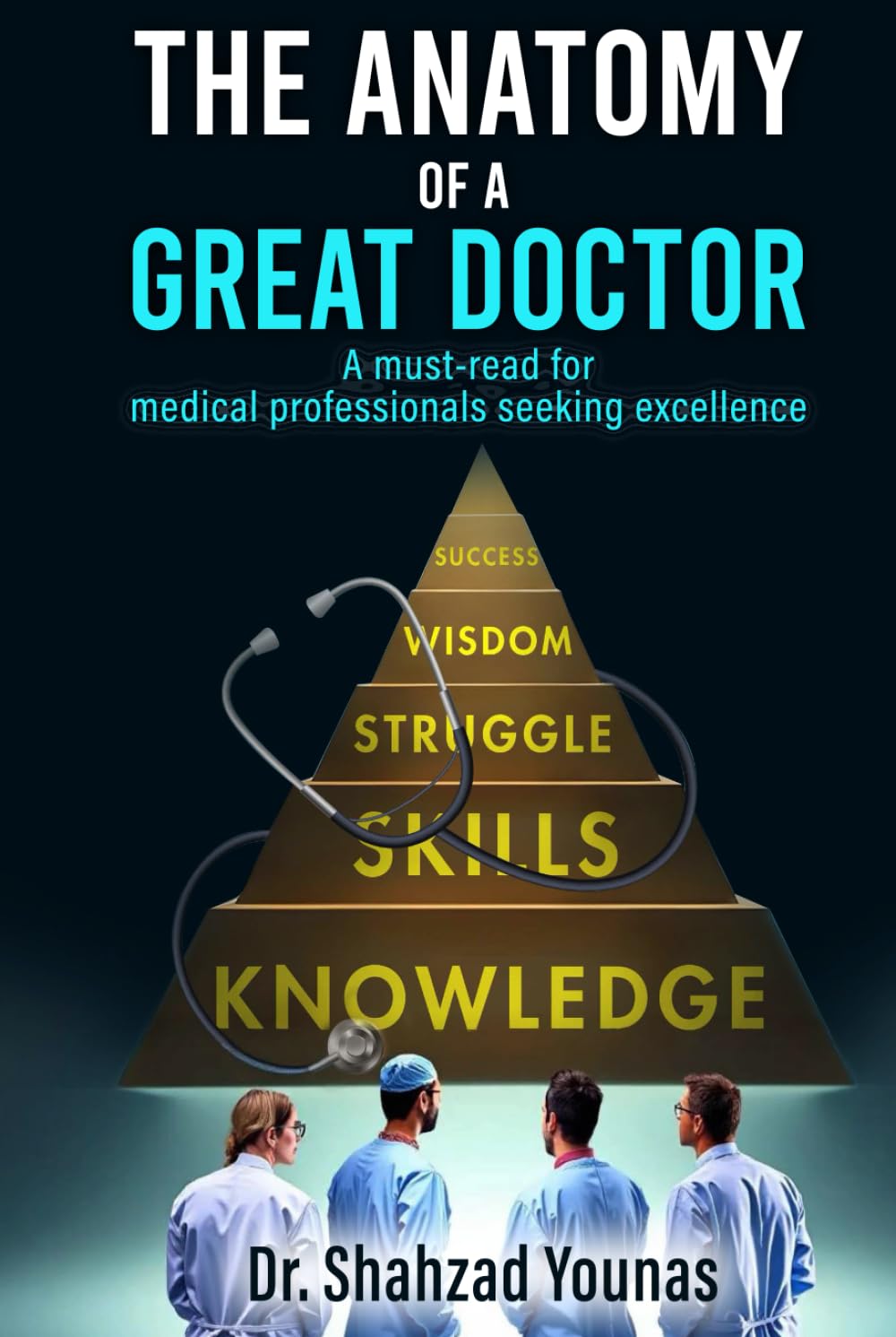 The Anatomy of a Great Doctor Medicine