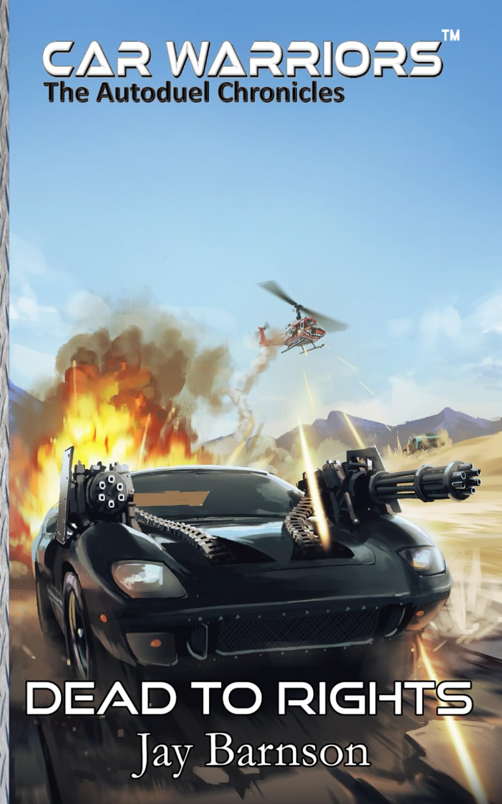 Dead to Rights: A Car Warriors Autoduel Novel (Car Warriors: Autoduel Chronicles, Band 5) Contemporary literature