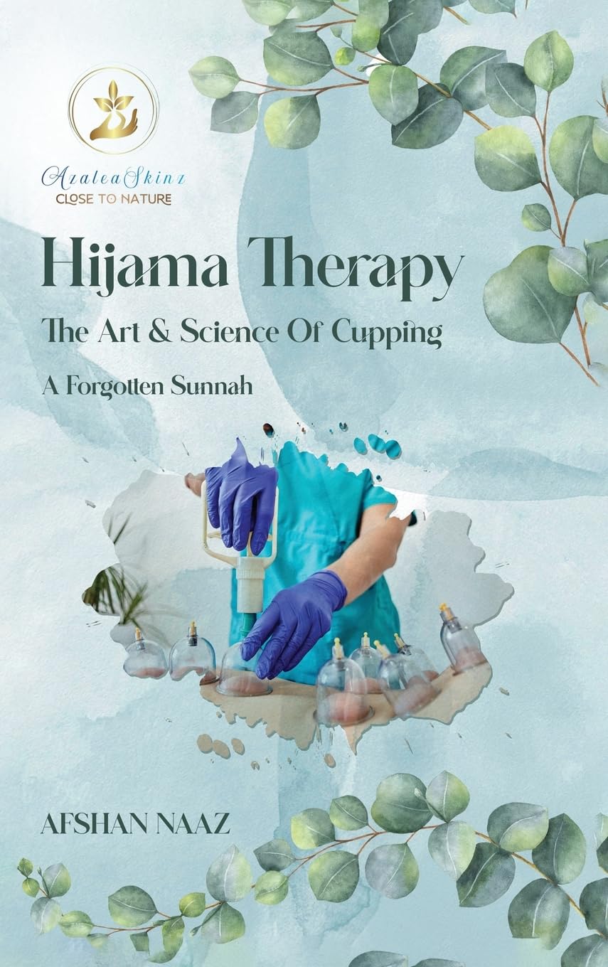 Hijama Therapy: The Art and Science of Cupping (A Forgotten Sunnah) Business, Finance & Career