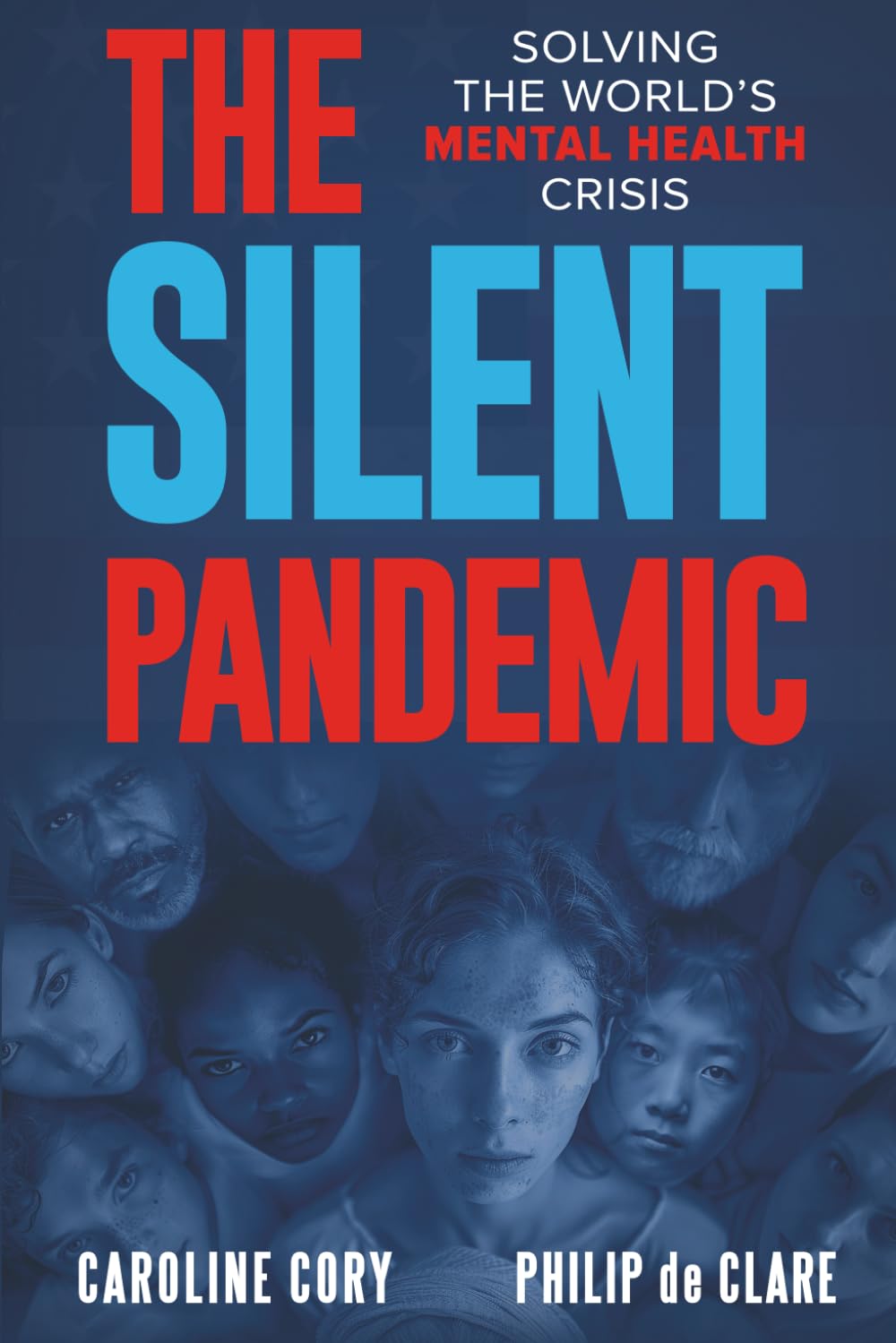 THE SILENT PANDEMIC: Solving The World's Mental Health Crisis Medicine