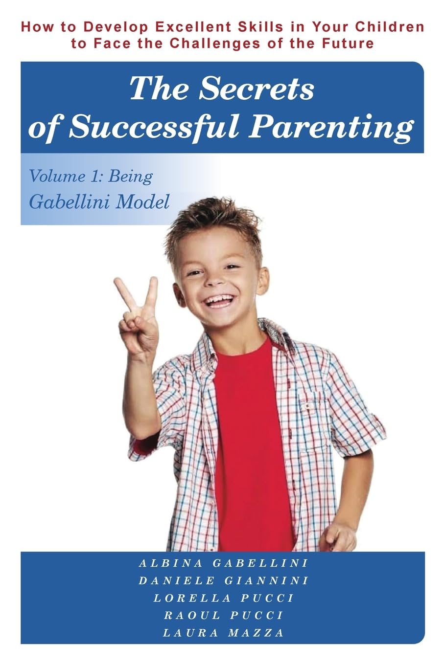 The Secrets of Successful Parenting Learning & Reference