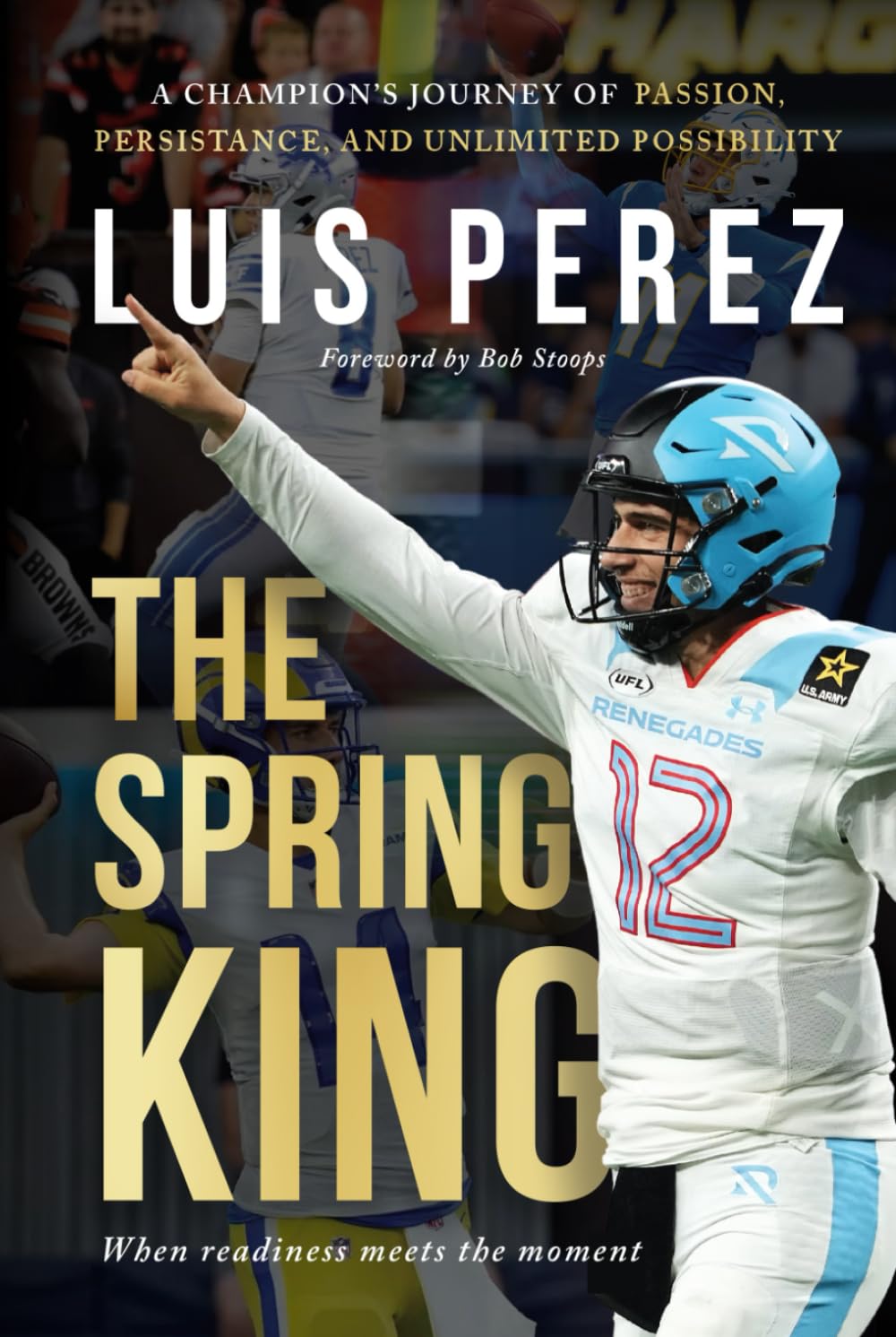 The Spring King: A Champion’s Journey of Passion, Persistence, and Unlimited Possibility Sports