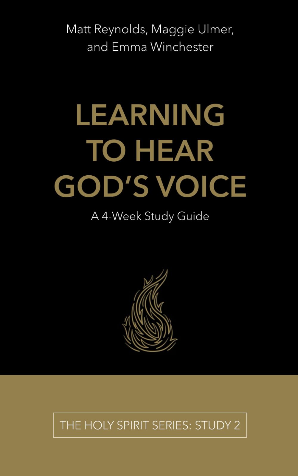 Learning to Hear God's Voice: A 4-Week Study Guide (The Holy Spirit Series, Band 2) Religion & Esotericism