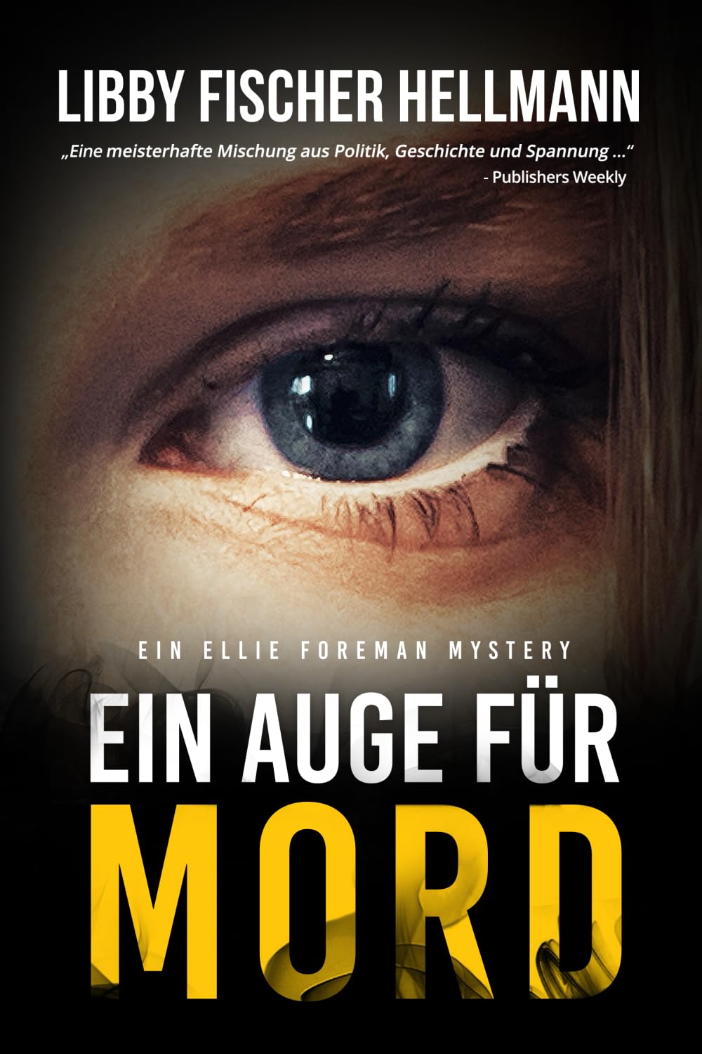 EIn Auge Für Mord: Die Ellie-Foreman-Reihe #1 Detective & CSI