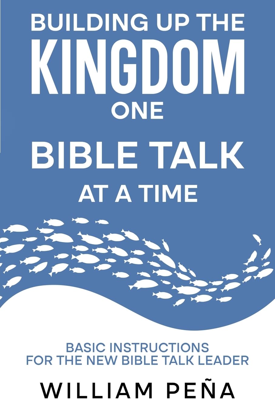 Building Up The Kingdom One Bible Talk At A Time Religion & Esotericism