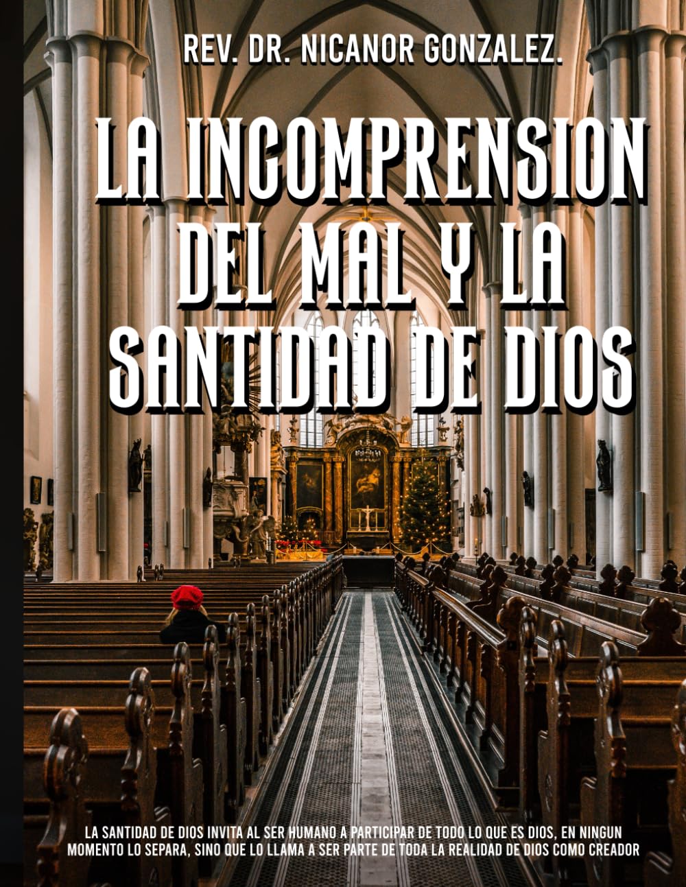 La Incomprension del Mal y la Santidad de Dios Books