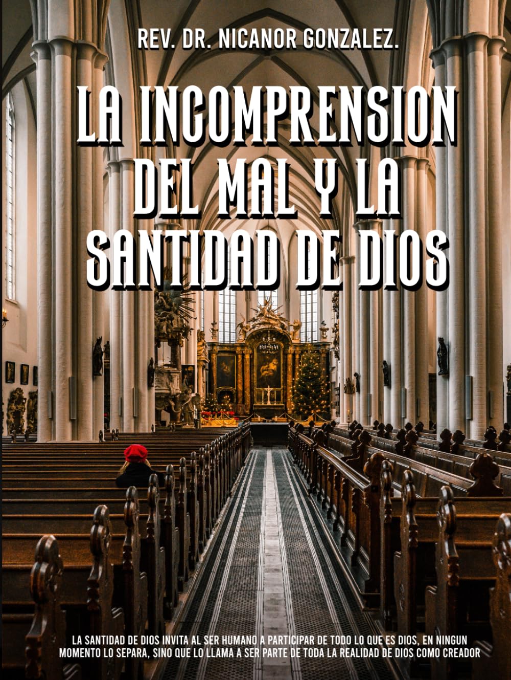 La Incomprension del Mal y la Santidad de Dios Books