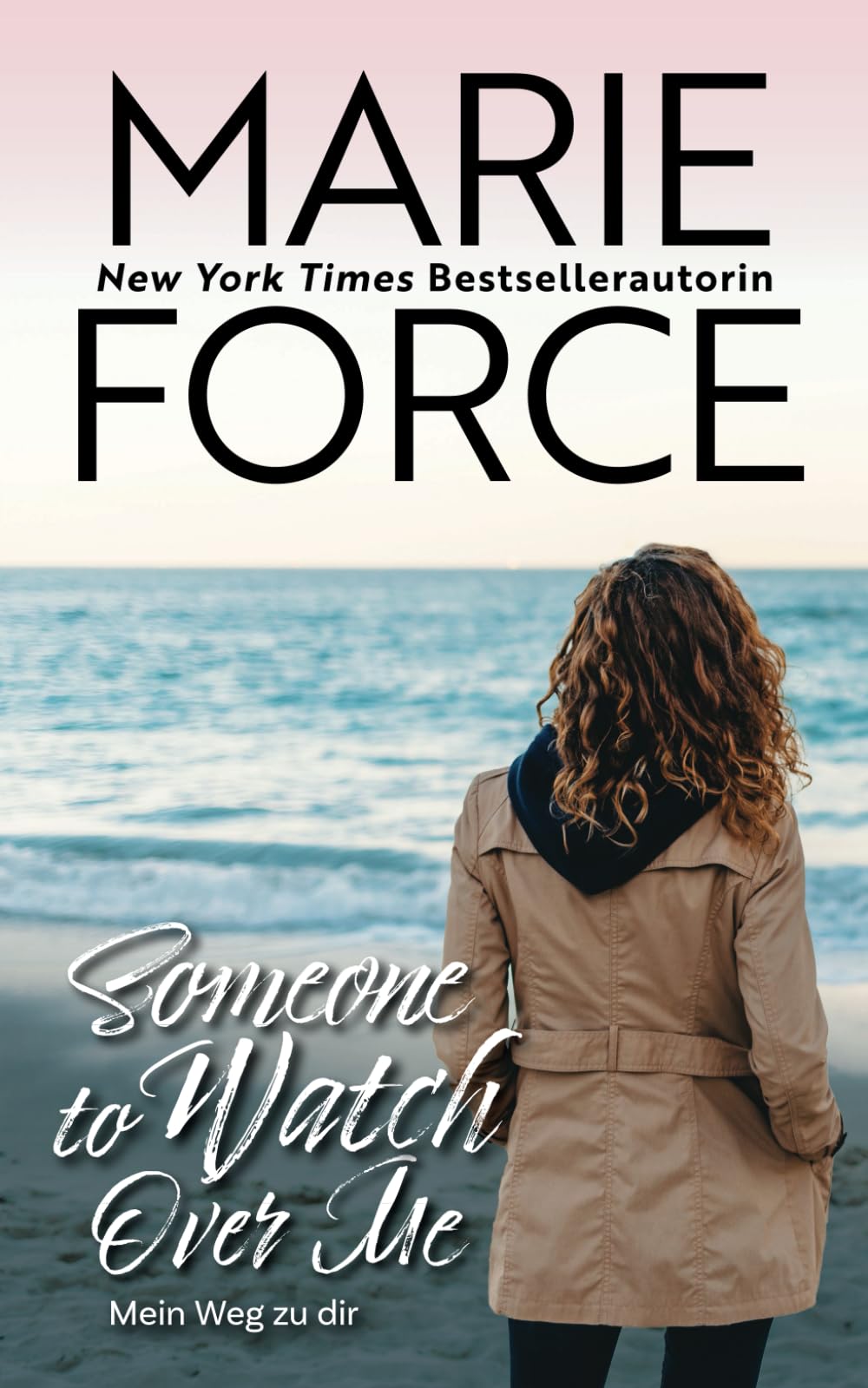 Someone To Watch Over Me – Mein Weg zu dir (Wild Widows, Band 4) Contemporary literature
