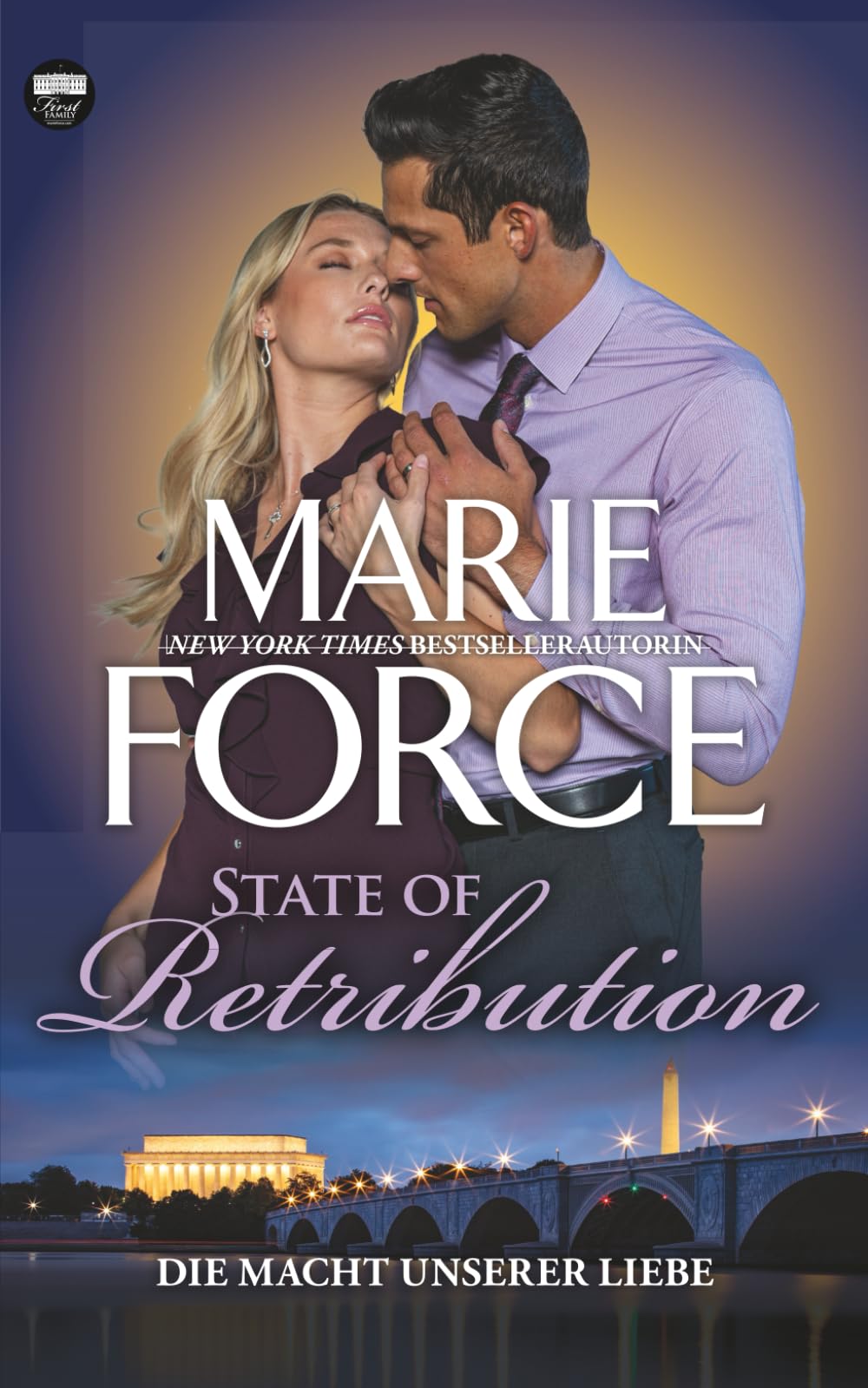 State of Retribution – Die Macht unserer Liebe (First Family, Band 9) Romantic Thrillers