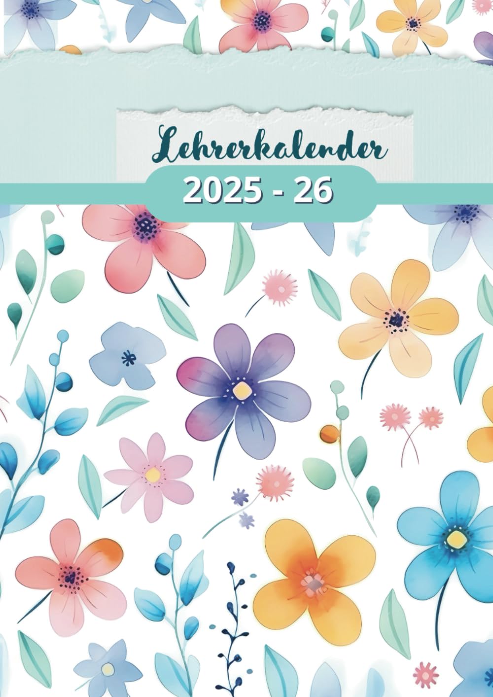 Lehrerkalender 2025 2026: Lehrerplaner 25/26 A4 mit Unterrichtsplaner, Zensurenheft, Anwesenheitsliste und vielen Extras. Geschenke für Lehrerinnen Education & Training