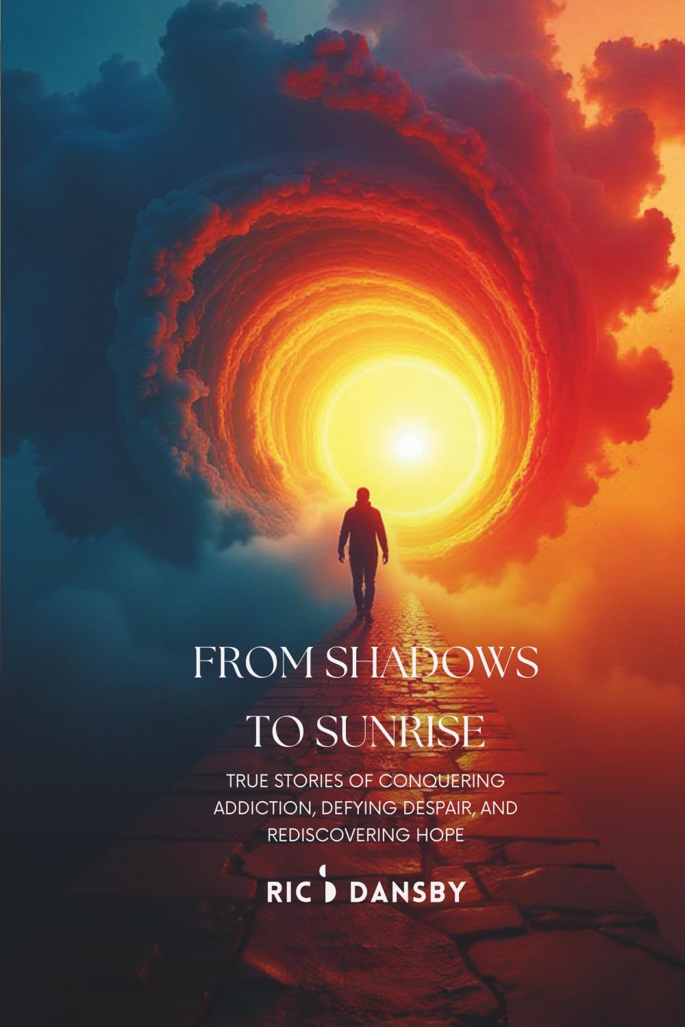 FROM SHADOWS TO SUNRISE: TRUE STORIES OF CONQUERING ADDICTION, DEFYING DESPAIR, AND REDISCOVERING HOPE Lifestyle