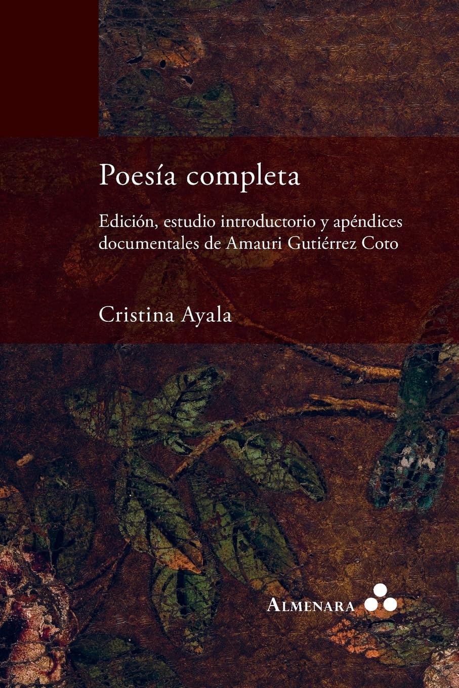 Poesía completa. Edición, estudio introductorio y apéndices documentales de Amauri Gutiérrez Coto Contemporary literature