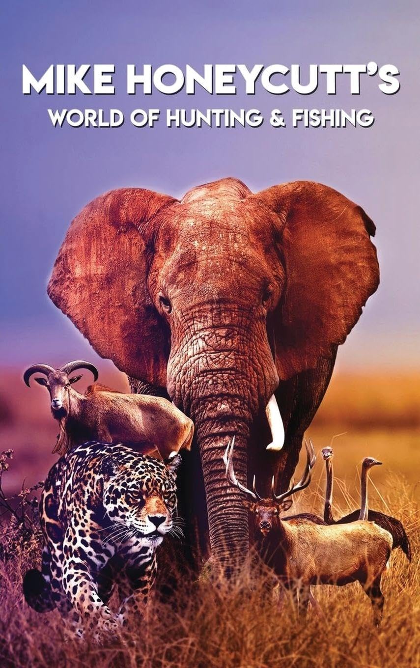 Mike Honeycutt's World of Hunting and Fishing Contemporary literature