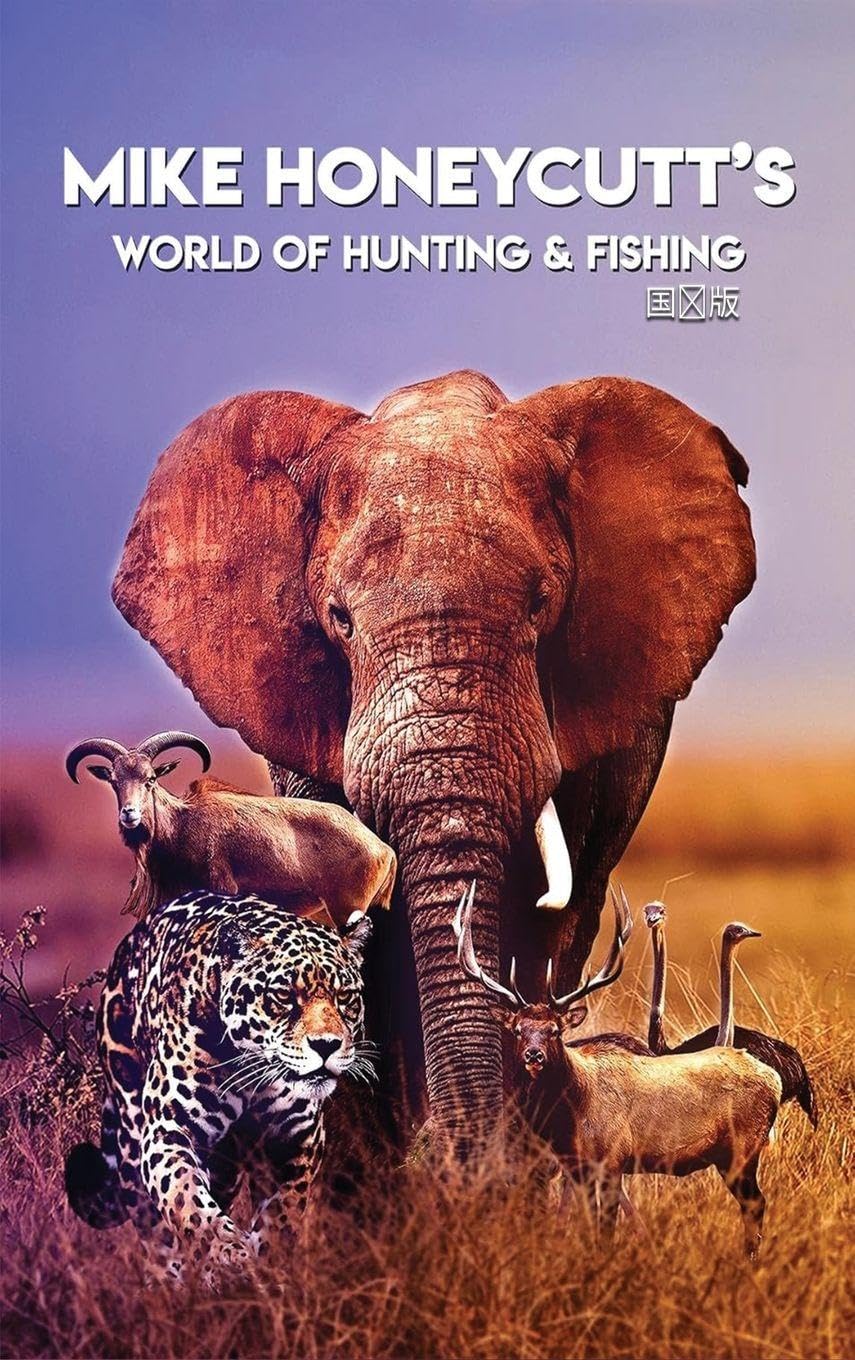 Mike Honeycutt's World of Hunting and Fishing (Mandarin Version) Contemporary literature