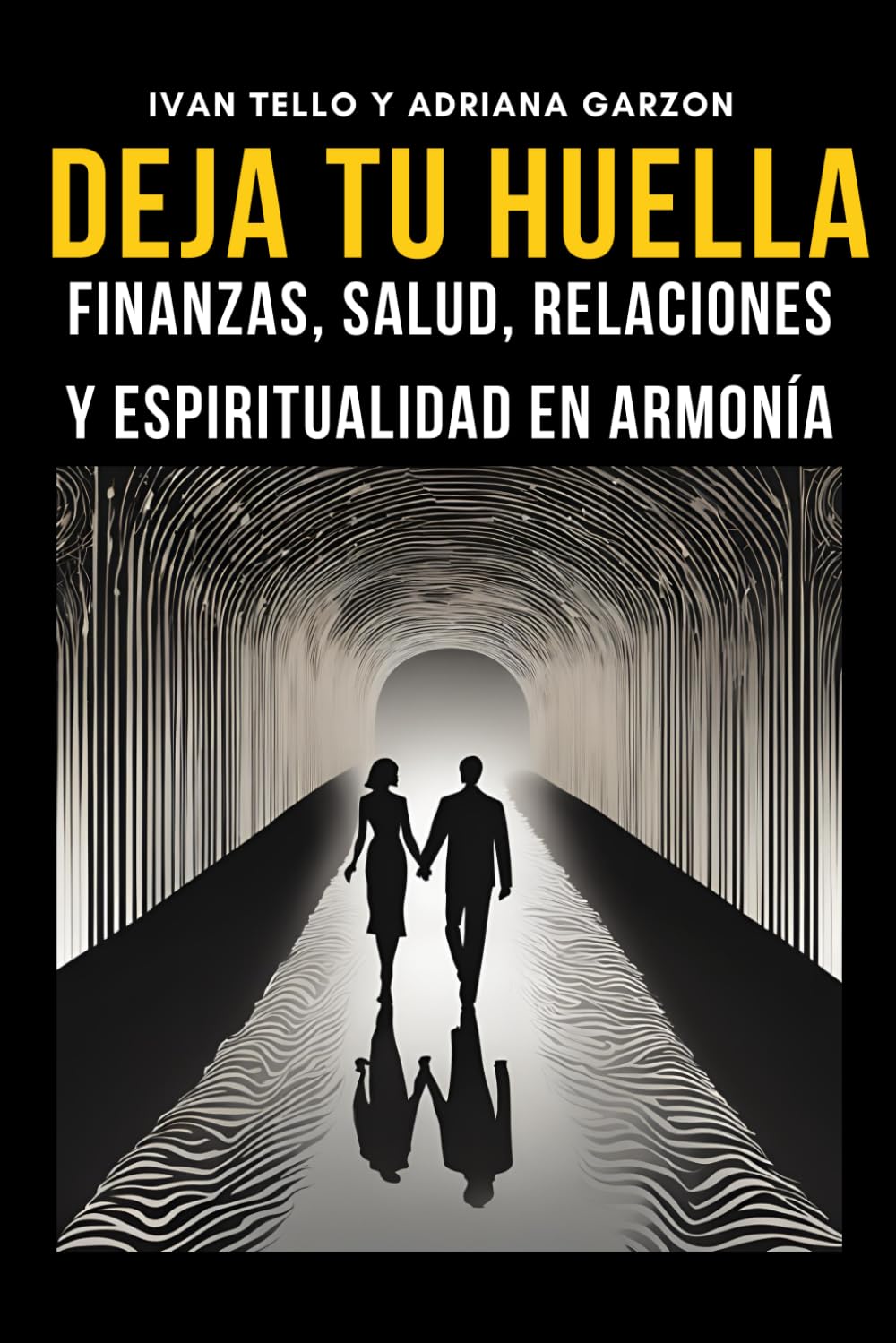DEJA TU HUELLA: Finanzas, Salud, Relaciones y Espiritualidad En Armonía Health, Nutrition & Fitness