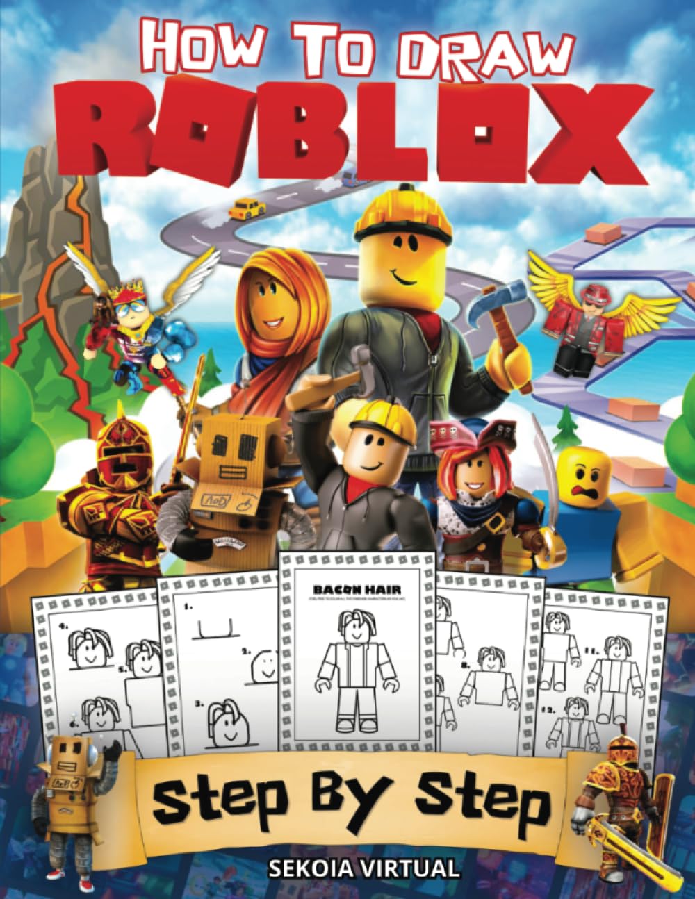 Roblox How To Draw: Simple and Easy Step by Step For Beginners (An Unofficial Roblox Book) book