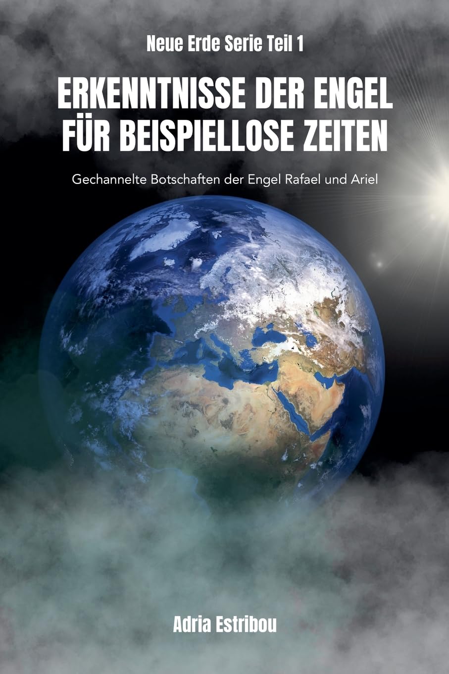Erkenntnisse der Engel Für Beispiellose Zeiten Religion & Esotericism