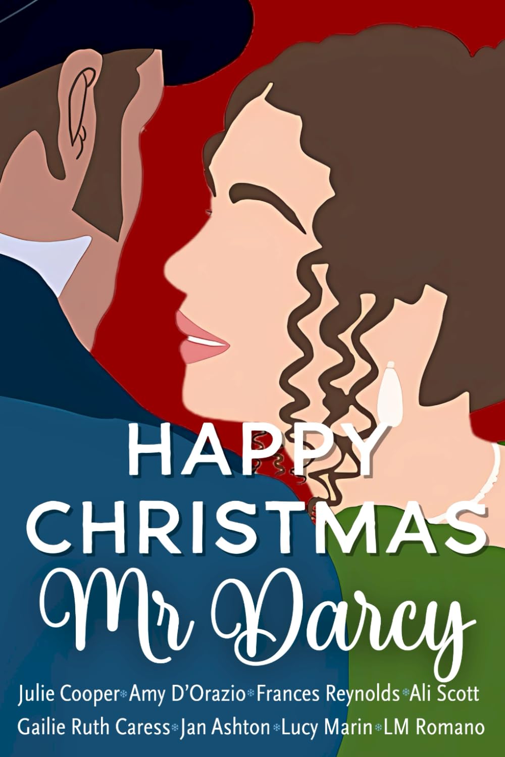 Happy Christmas Mr Darcy: An Anthology of Short Pride and Prejudice Variations Contemporary literature