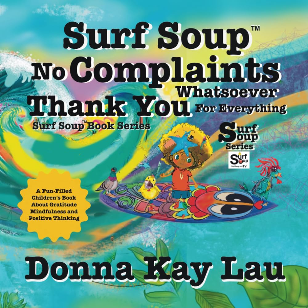 Surf Soup No Complaints Whatsoever Thank You for Everything Non-fiction