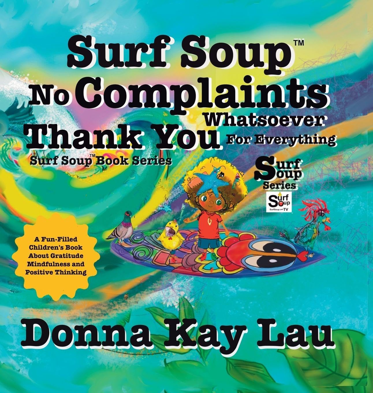 Surf Soup No Complaints Whatsoever Thank You for Everything Non-fiction