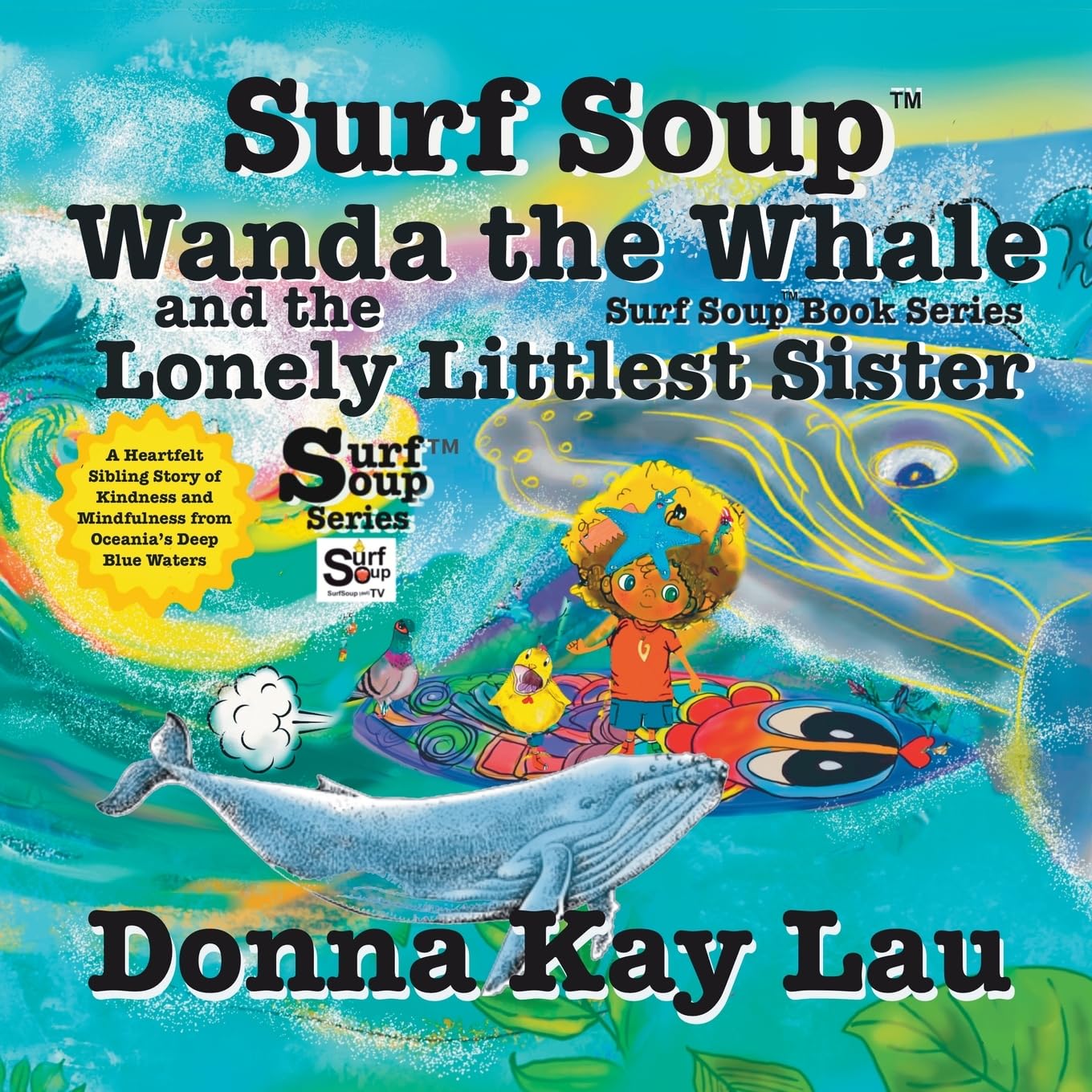Surf Soup Wanda the Whale and the Lonely Littlest Sister Non-fiction