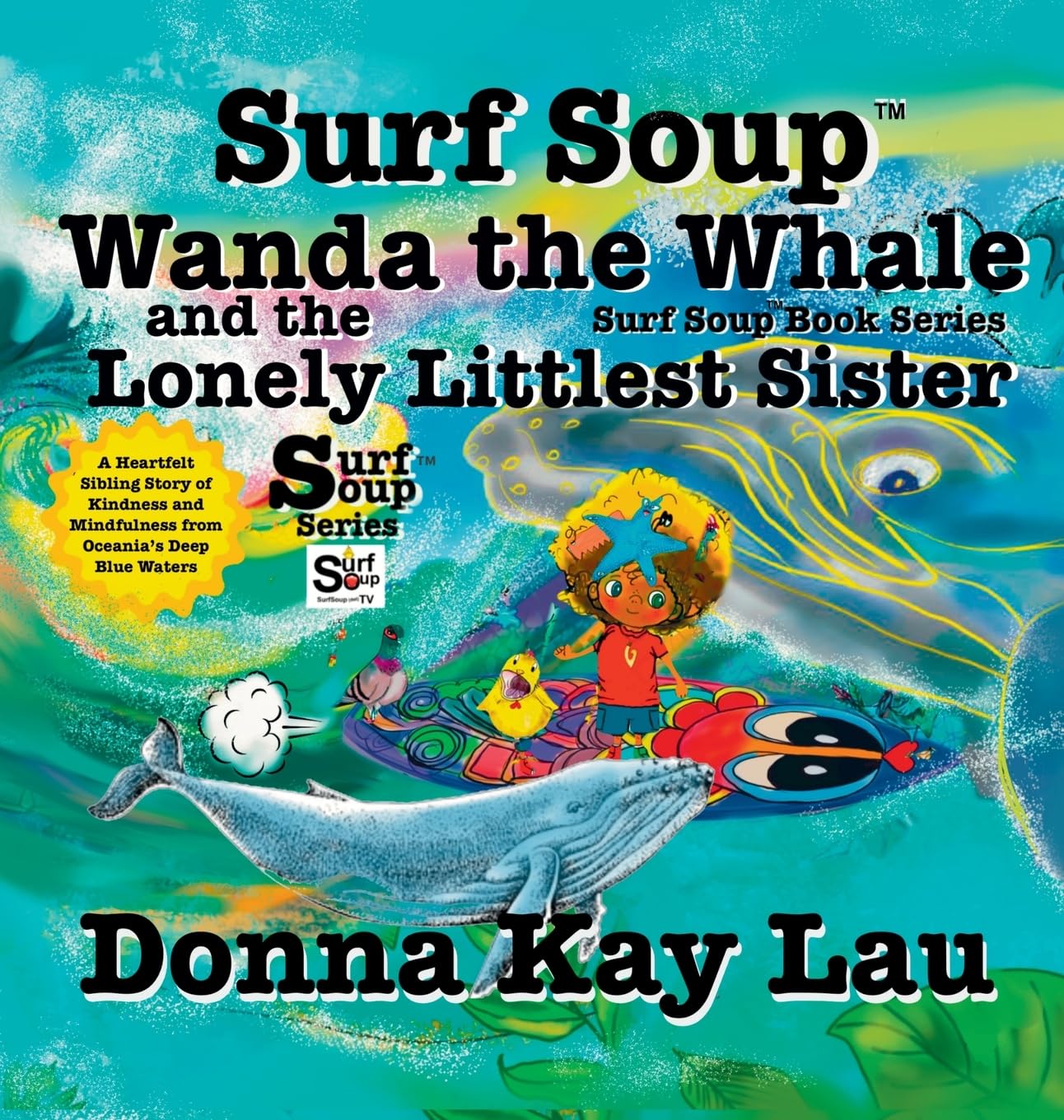 Surf Soup Wanda the Whale and the Lonely Littlest Sister Non-fiction