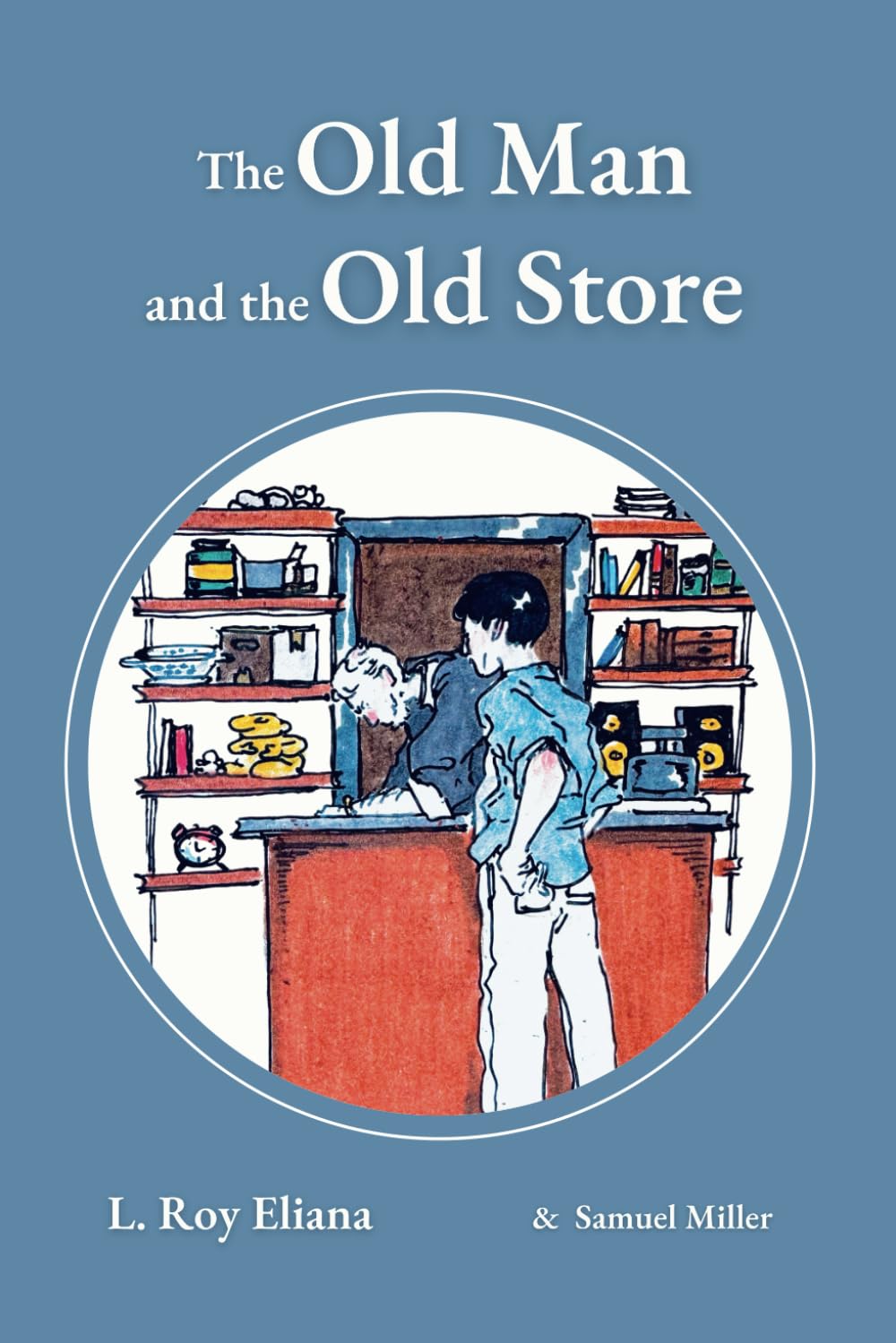 The Old Man and the Old Store Novels & Short Stories