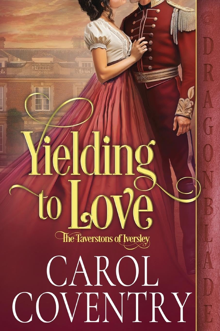 Yielding to Love: A Regency Historical Romance (The Taverstons of Iversley) Historical Fiction