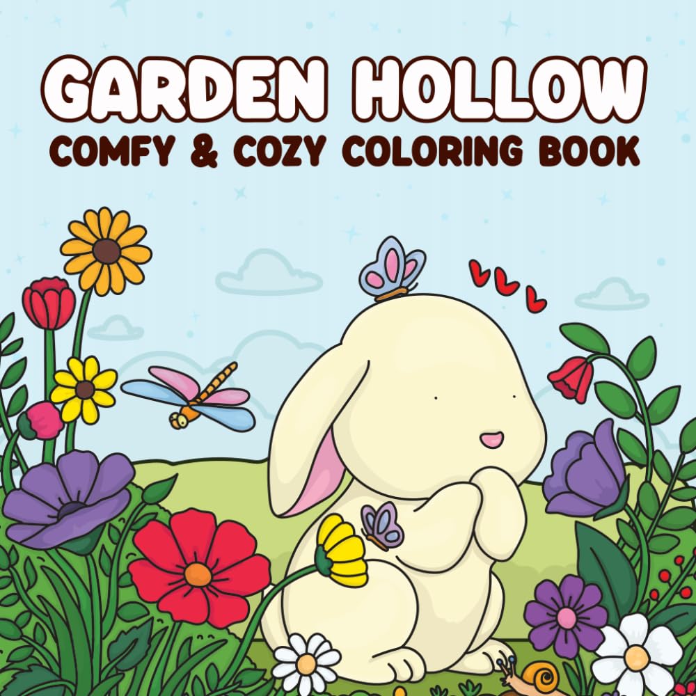 Garden Hollow: Comfy & Cozy Coloring Book featuring Plants, Flowers, and Super Cute Animals for Adults and Teens (Funtacular Coloring Books) Garden & Plants