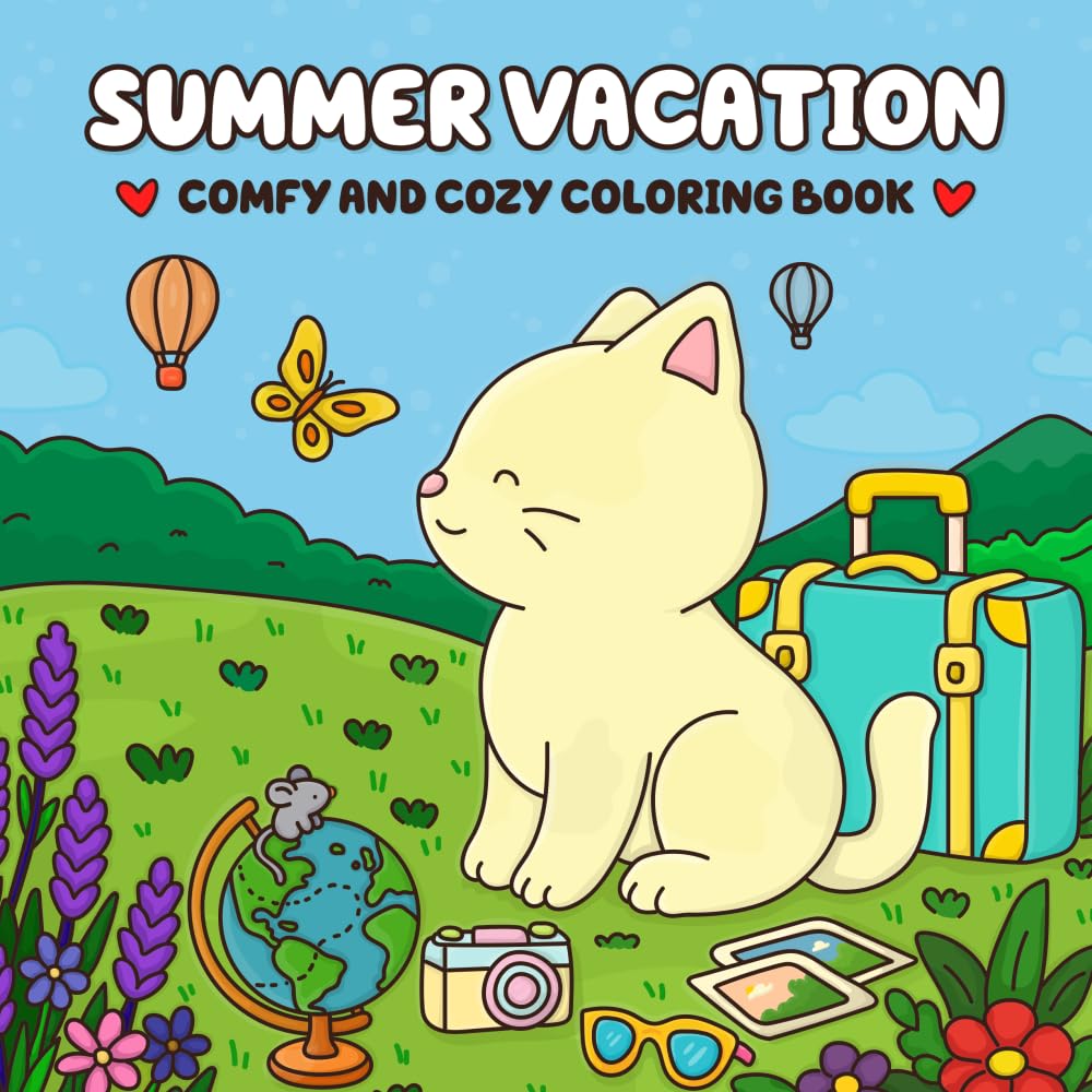 Summer Vacation: A Comfy & Cozy Coloring Book Featuring Relaxing Travel Destinations from Around the World for Kids, Teens, and Adults Hobbies & Crafts