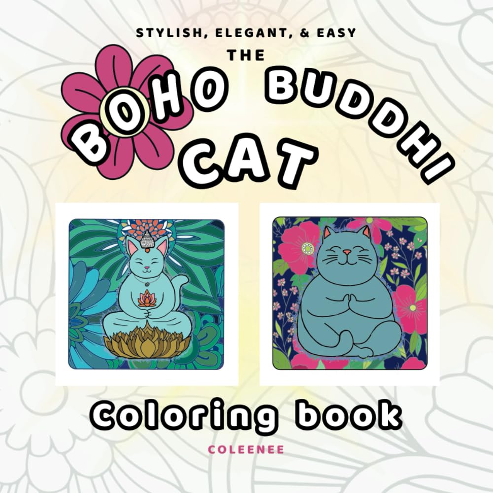 The Boho Buddhi Cat Coloring Book: 40 Easy and Elegant Cat Illustrations to Inspire Creativity and Calm Film, Art & Culture