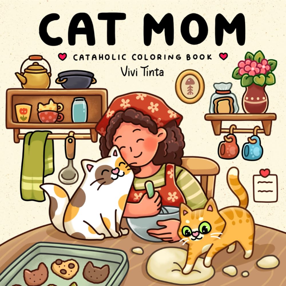Cat Mom: Cataholic Coloring Book for Adults & Teens Featuring Cute and Mischievous Feline Designs (Girl Theme Coloring Book) Pets