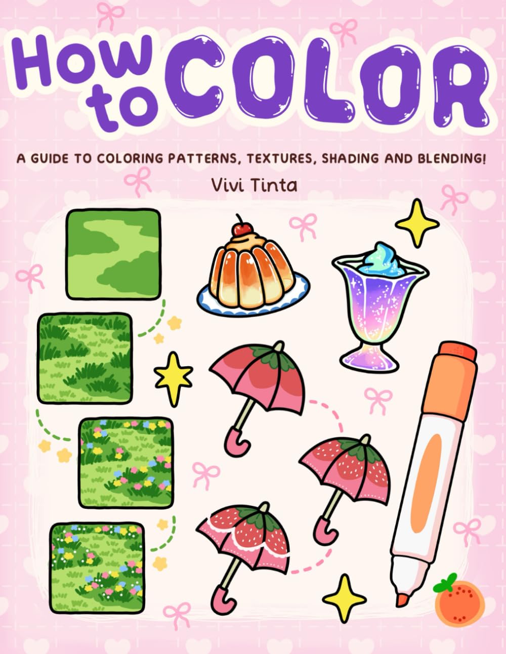 How to Color: Simple Step-by-Step Guide to Coloring Patterns, Textures, Shading, and Blending Film, Art & Culture