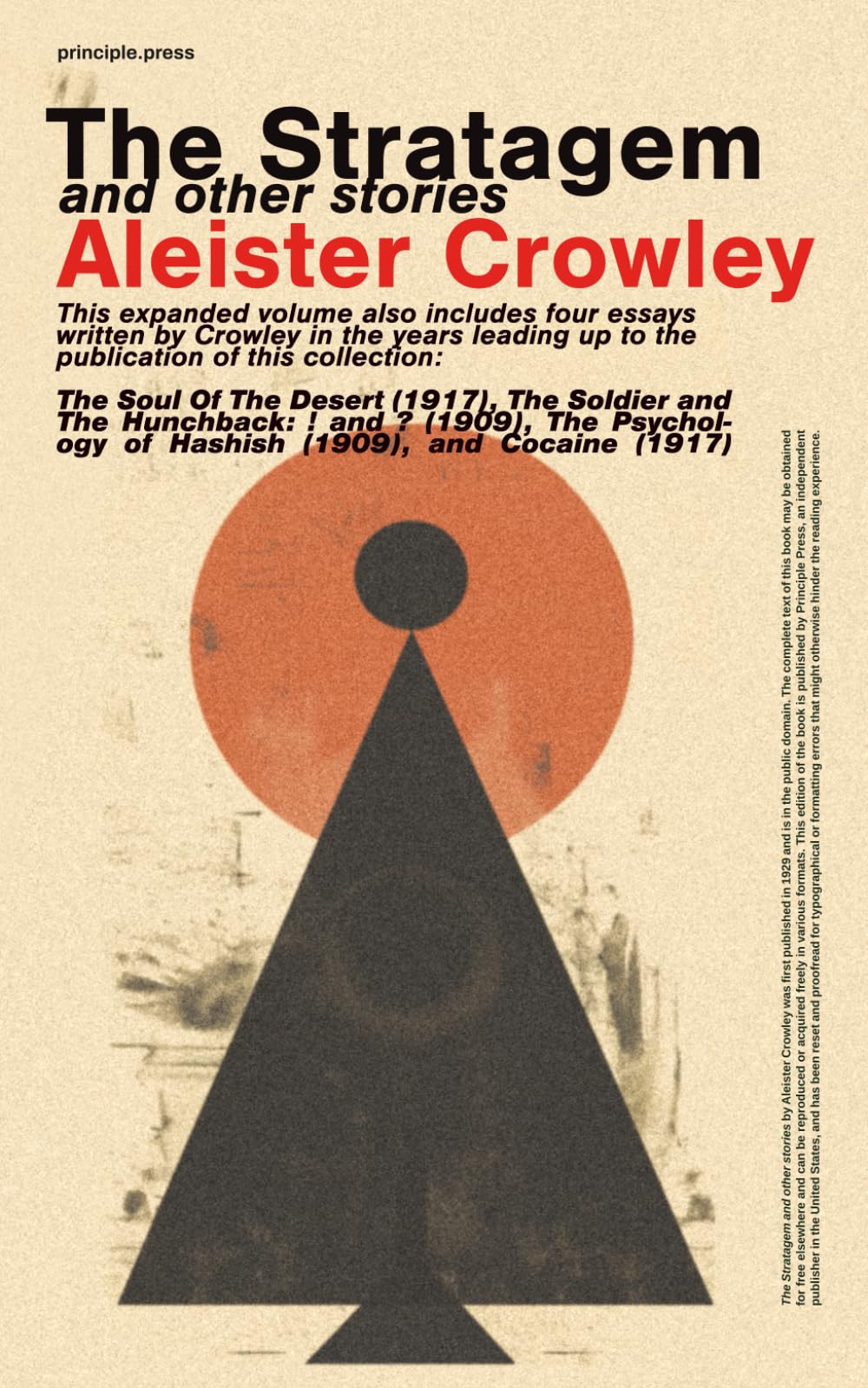 The Stratagem and other stories (Principle Edition): This expanded volume also includes four essays: The Soul Of The Desert (1917), The Soldier and ... of Hashish (1909), and Cocaine (1917) Horror & Mystery
