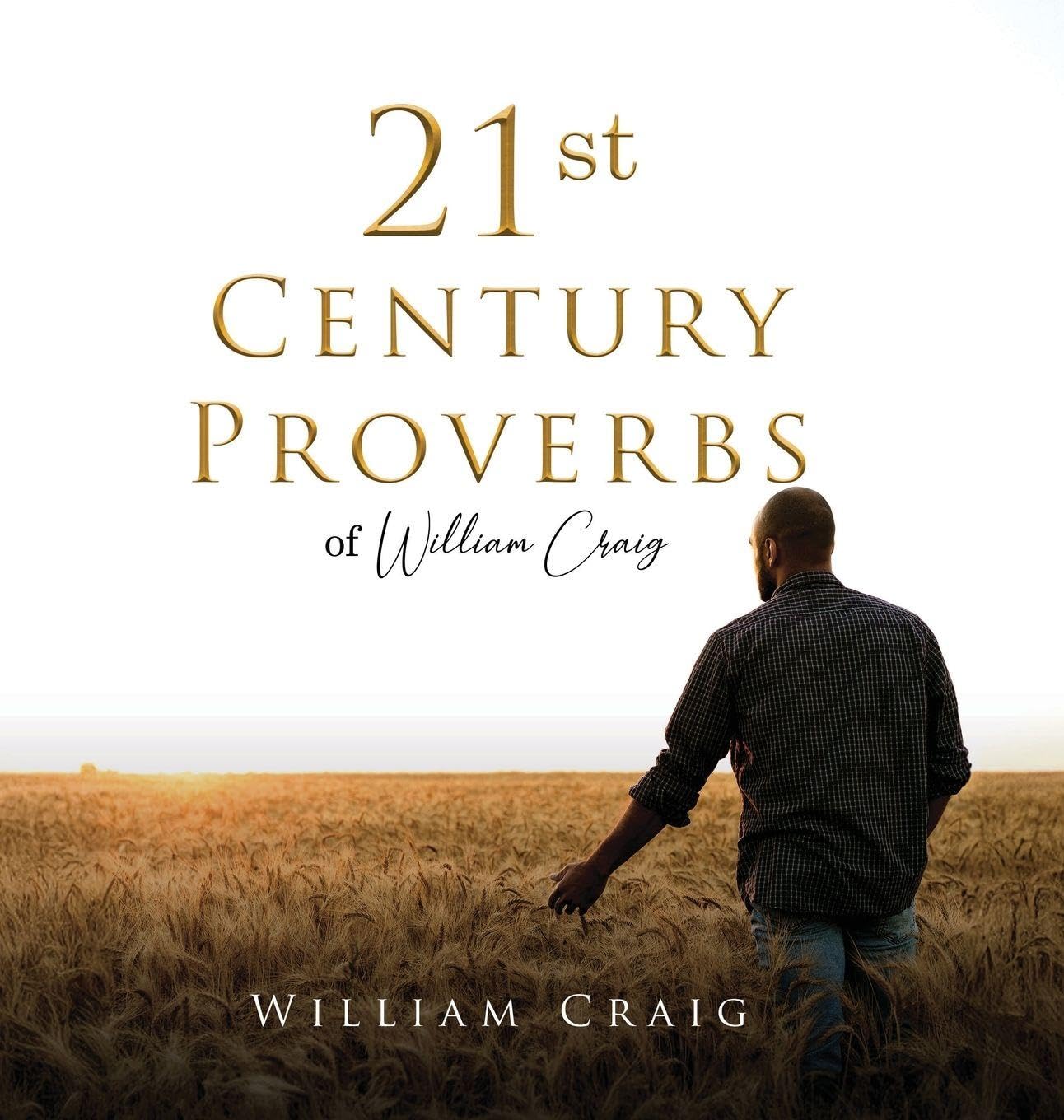 21st Century Proverbs of William Craig Poetry