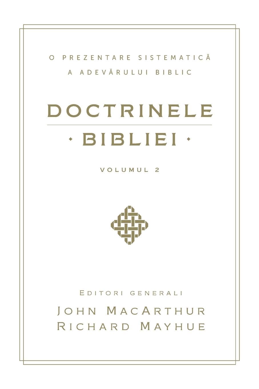 Doctrinele Bibliei, Volumul 2 (Biblical Doctrine, Volume 2) Religion & Esotericism