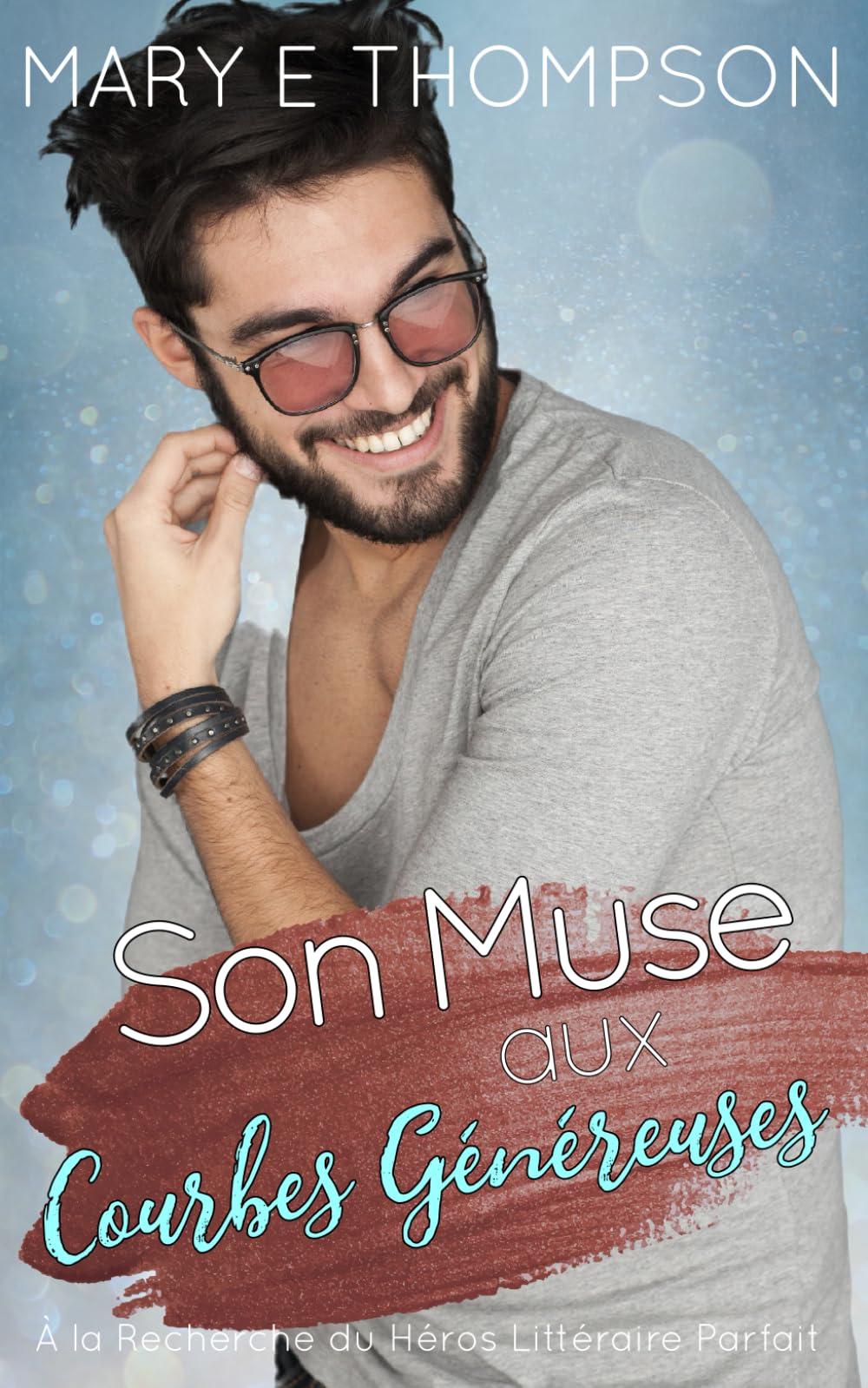 Son Muse aux Courbes Généreuses: UNE ROMANCE DE PETITE VILLE AVEC UNE HÉROÏNE AUX COURBES VOLUPTUEUSES (À la Recherche du Héros Littéraire Parfait, Band 15) Contemporary literature Books