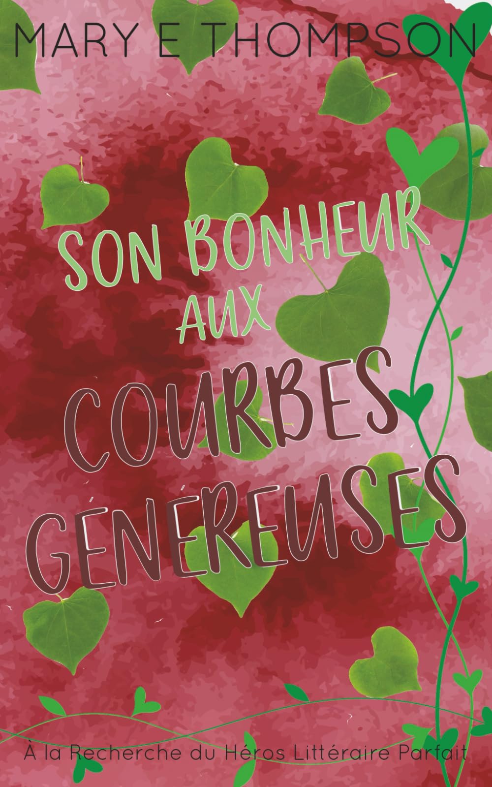 Son Bonheur aux Courbes Généreuses Contemporary Romance